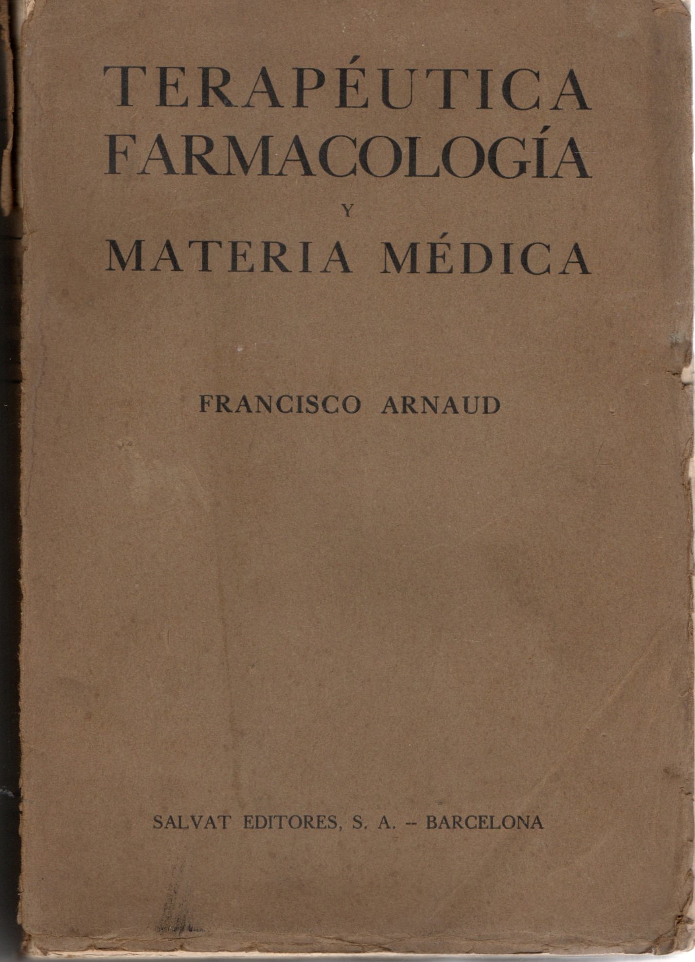 TERAPÉUTICA FARMACOLOGÍA Y MATERIA MÉDICA