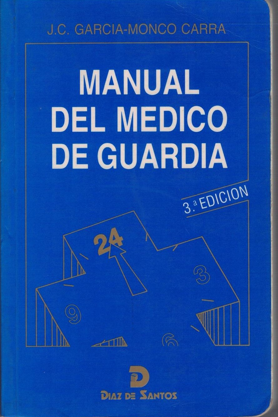 MANUAL DEL MEDICO DE GUARDIA.