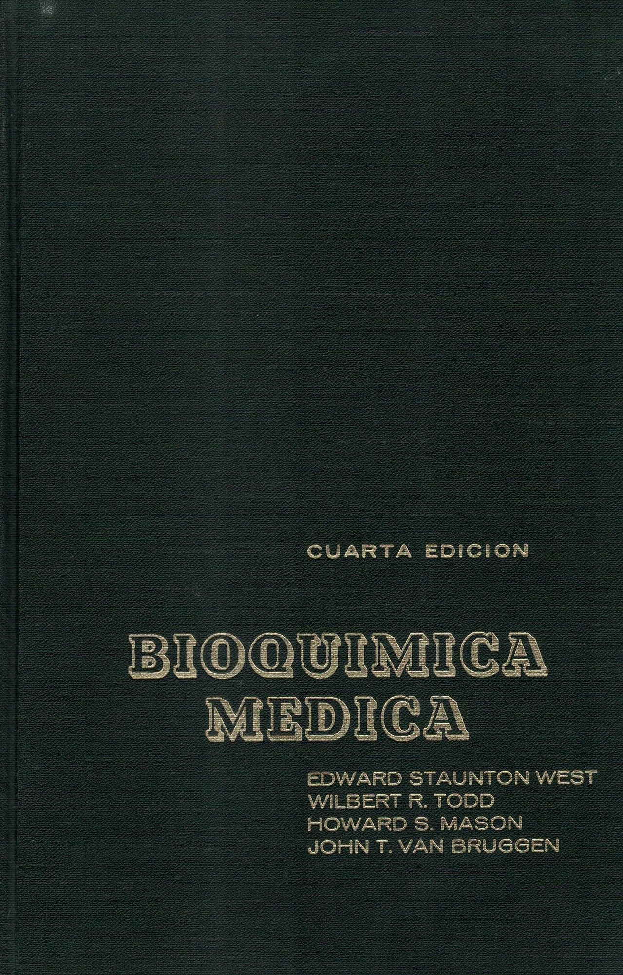 BIOQUIMICA MEDICA CUARTA EDICION.