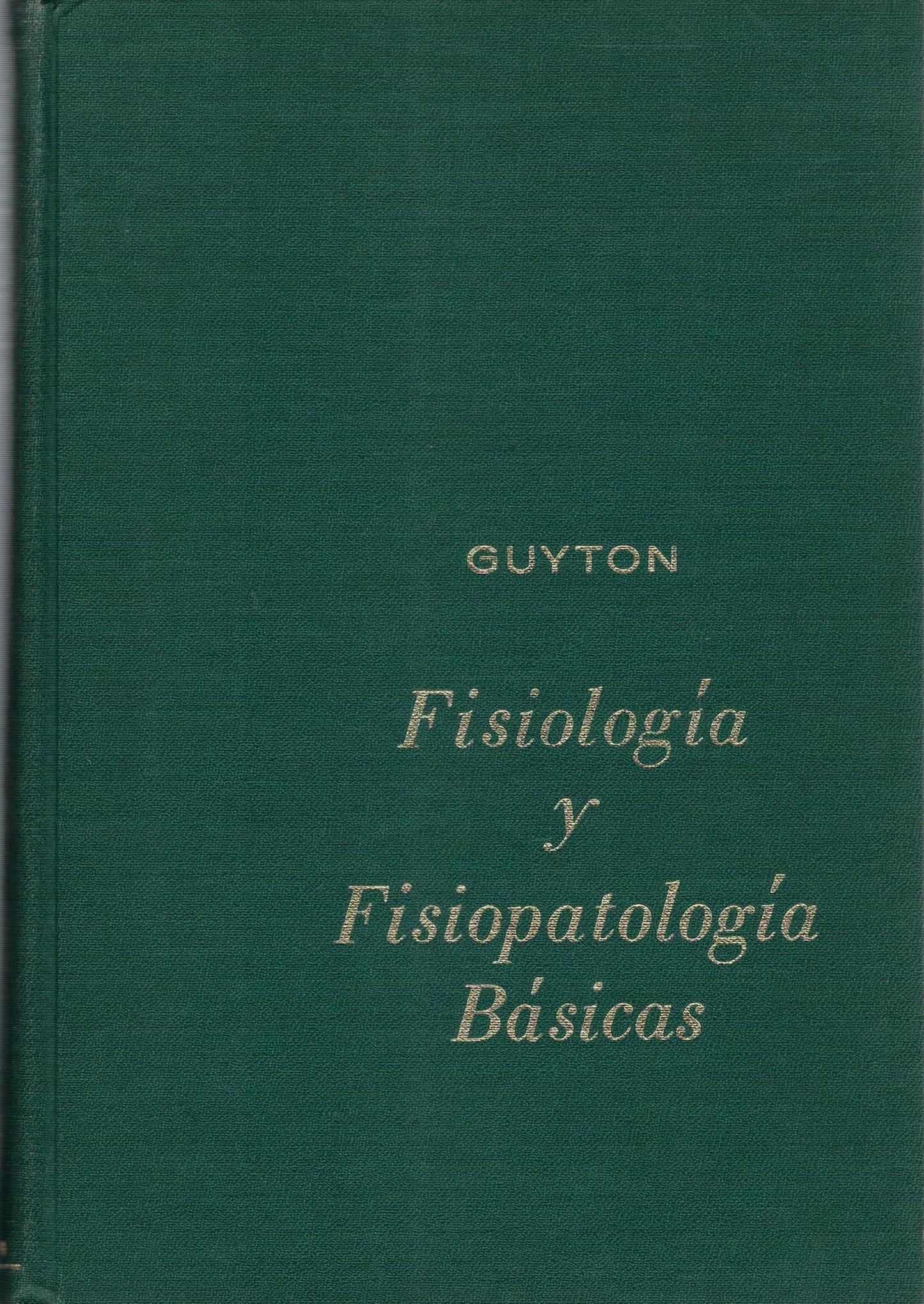 FISIOLOGIA Y FISIOPATOLOGIA BASICAS