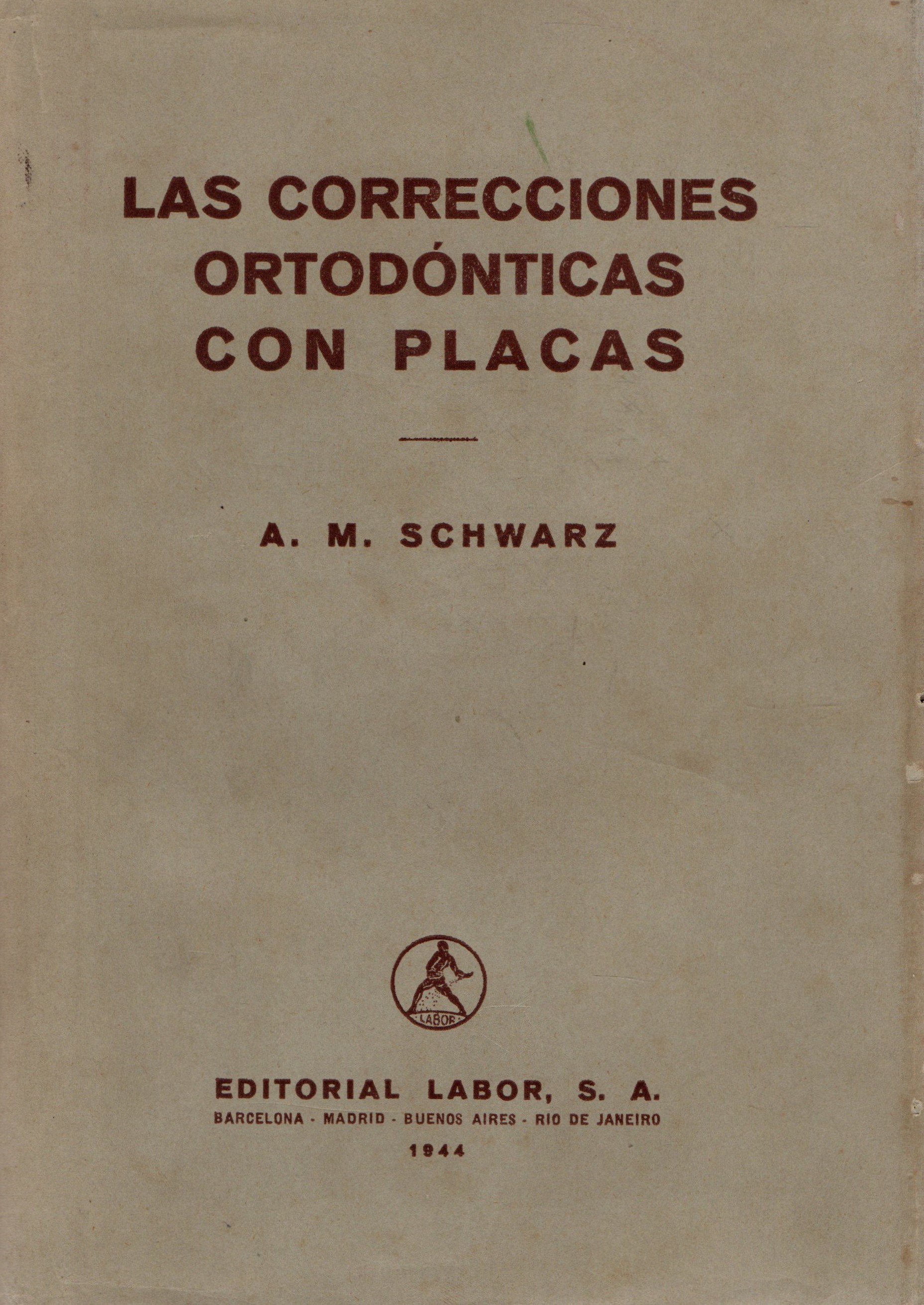 LAS CORRECCIONES ORODÓNTICAS CON PLACAS