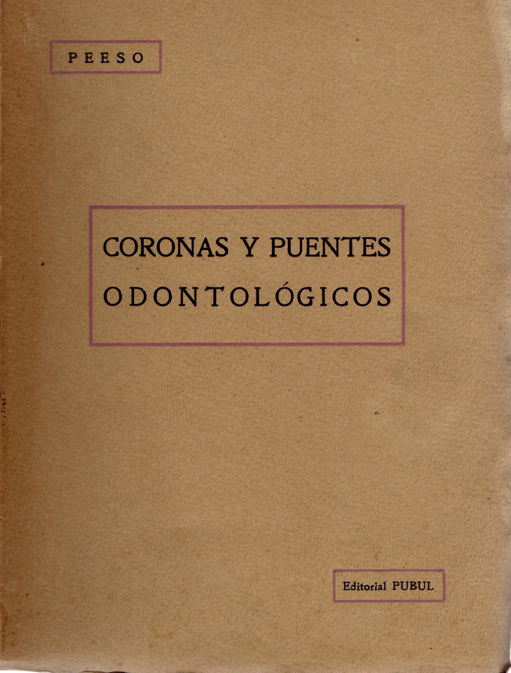 CORONAS Y PUENTES ODONTOLÓGICOS