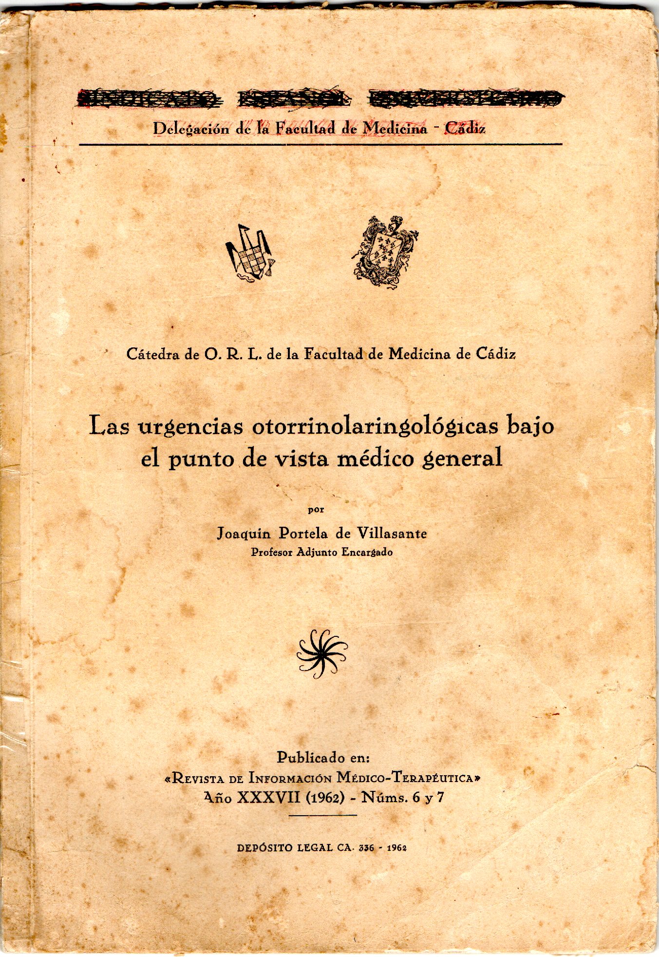LAS URGENCIAS OTORRINOLARINGOLOGICAS BAJO EL PUNTO DE VISTA MEDICO
