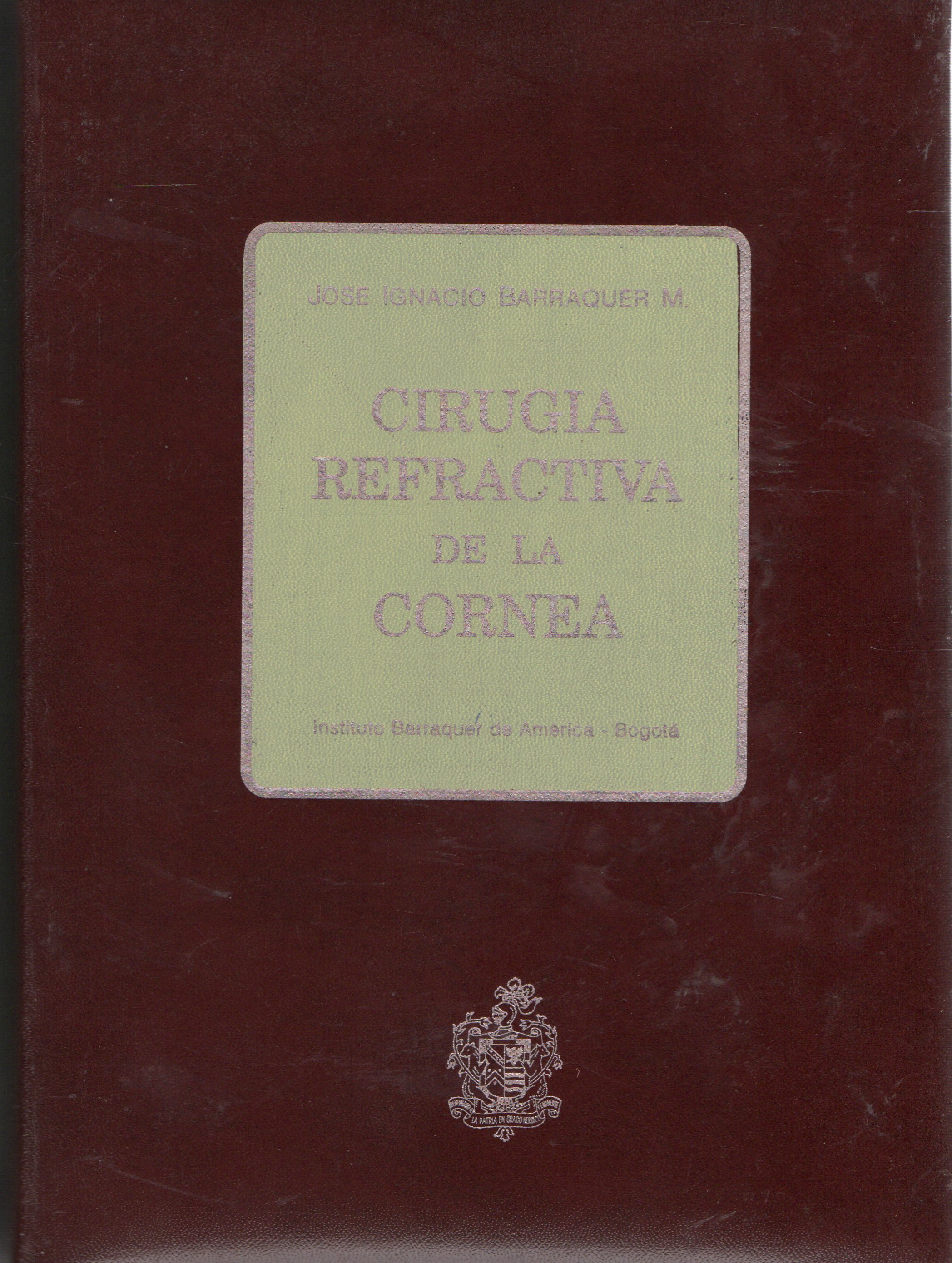 CIRUGIA REFRACTIVA DE LA CORNEA TOMO 1