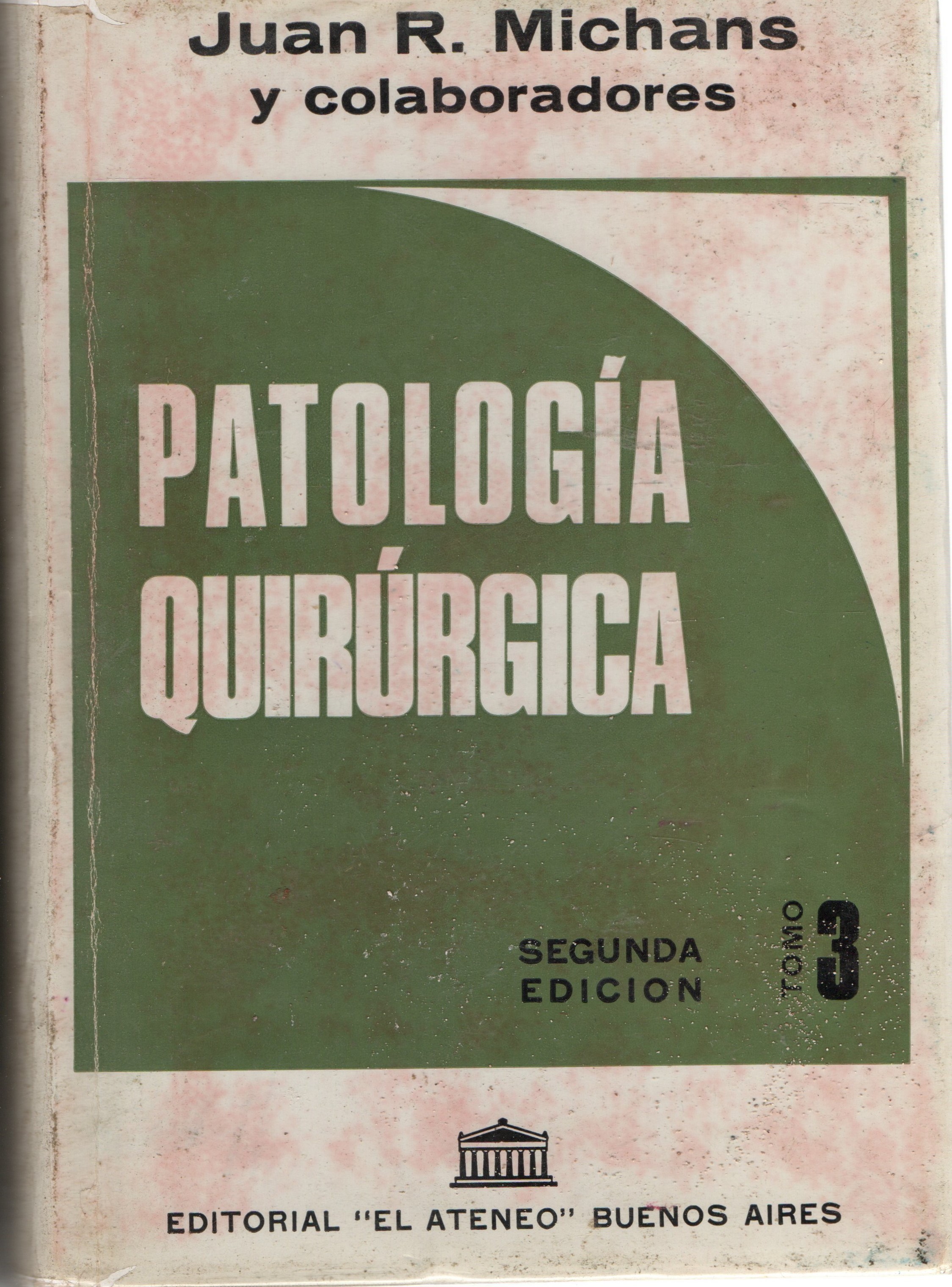 PATOLOGIA QUIRURGICA TOMO 3