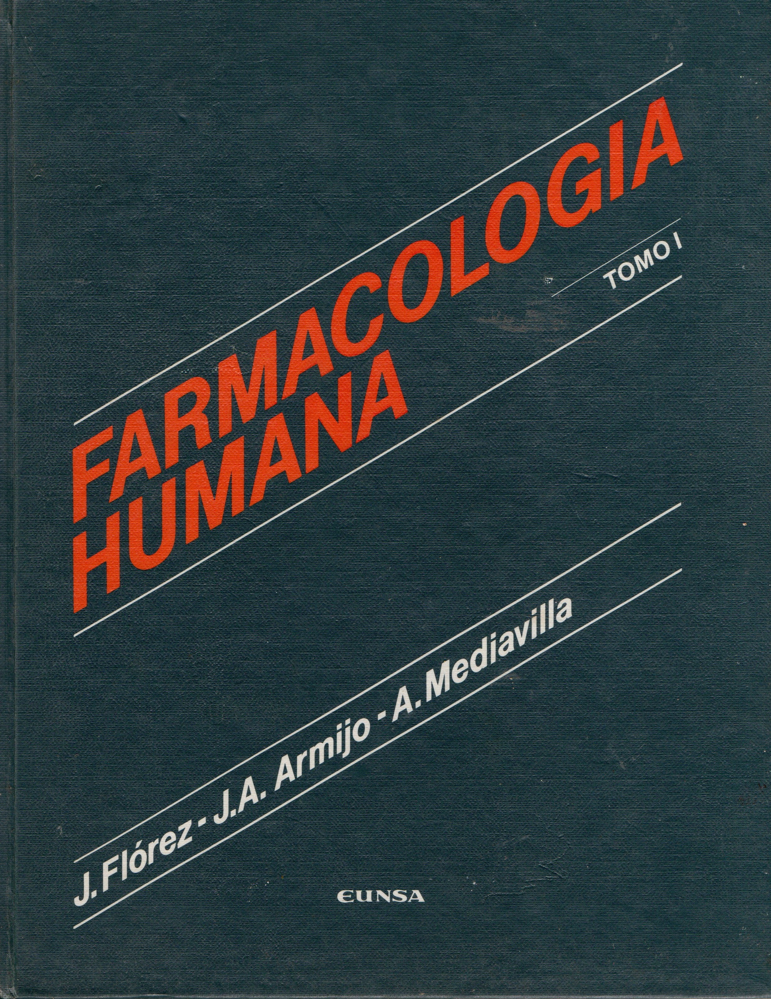 FARMACOLOGIA HUMANA. TOMO I