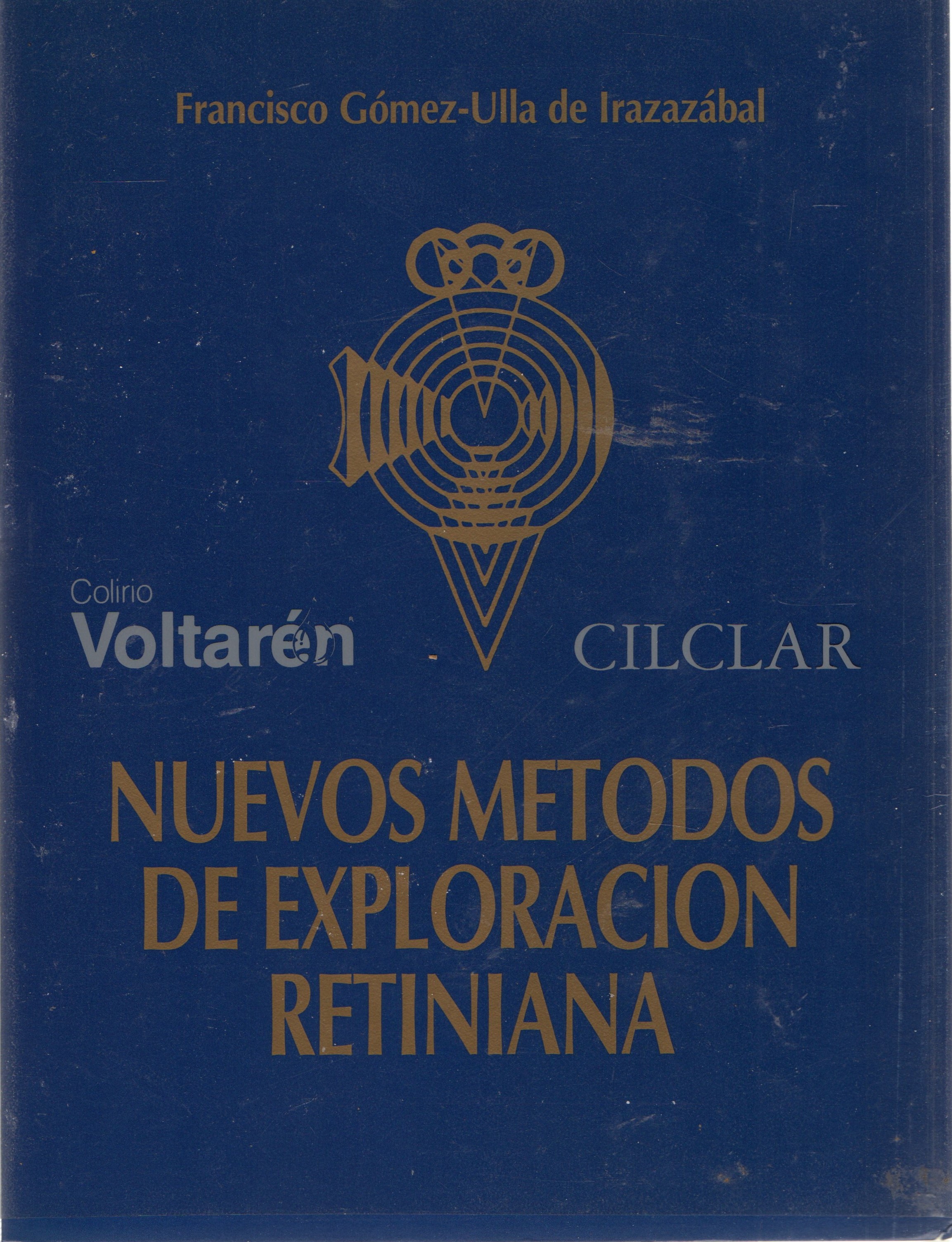 NUEVOS METODOS DE EXPLORACION RETINIANA