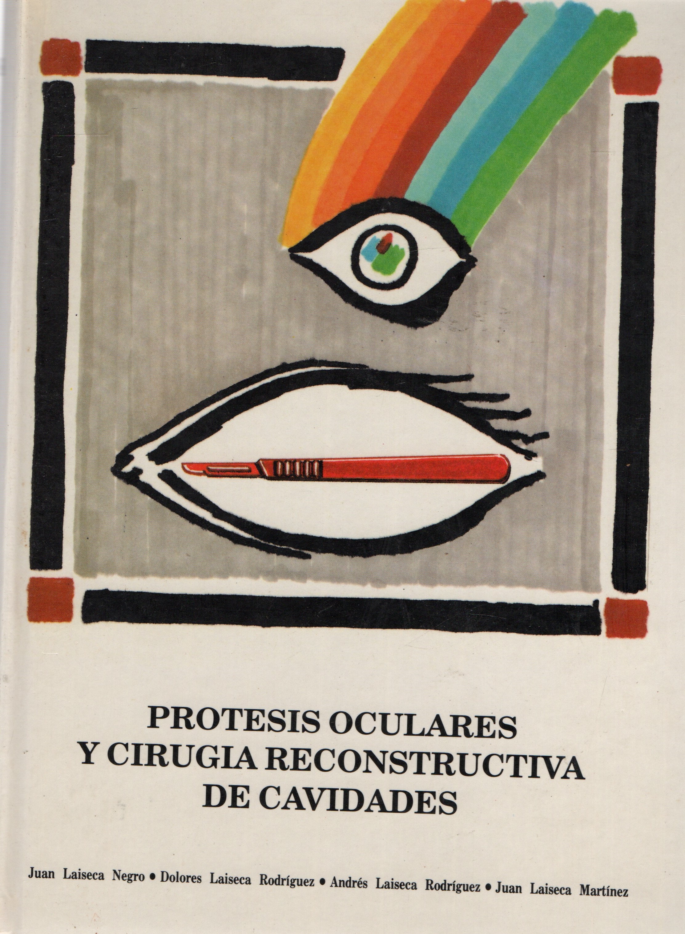 PROTESIS OCULARES Y CIRUGIA RECONSTRUCTIVA DE CAVIDADES