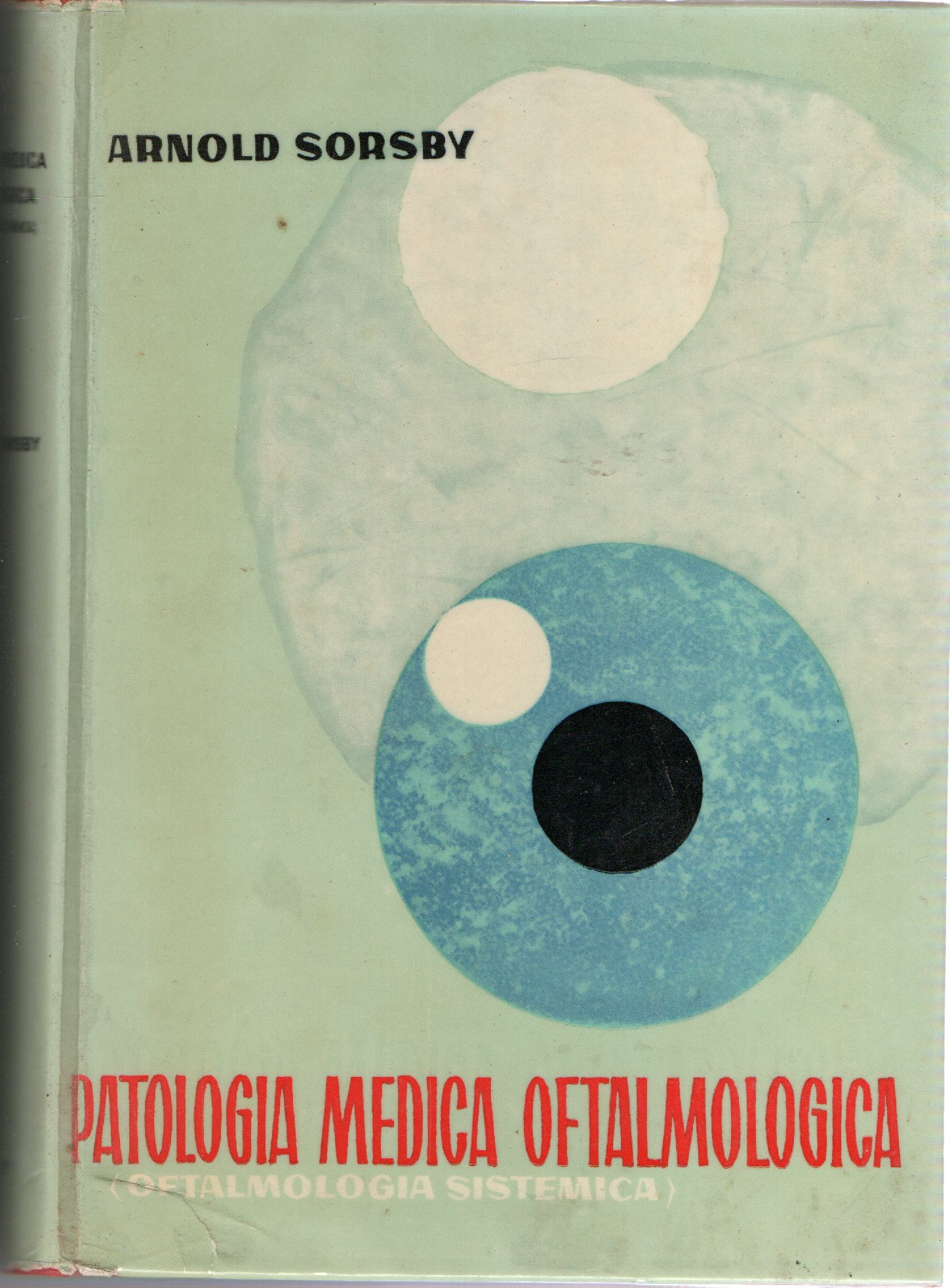 PATOLOGIA MEDICA OFTALMOLOGICA (OFTALMOLOGIA SISTEMATICA)