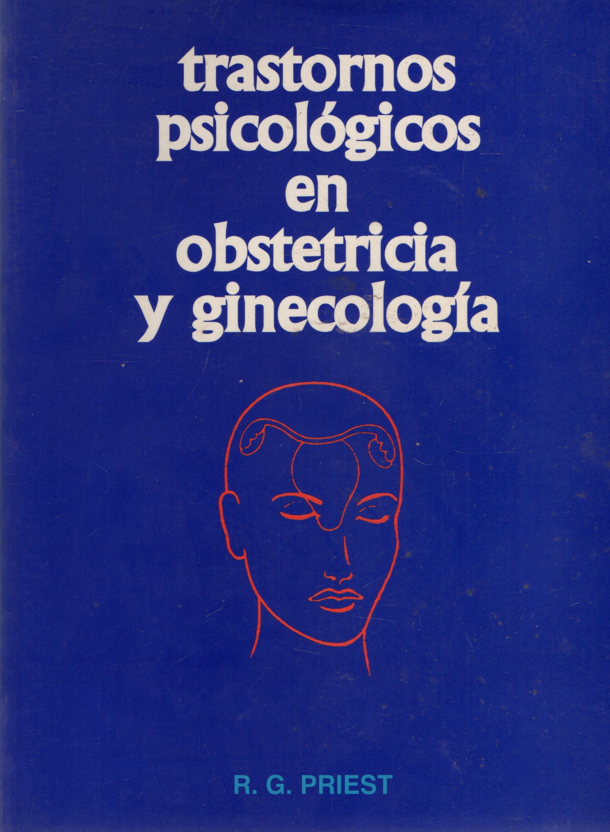 TRANSTORNOS PSICOLOGICOS EN OBSTETRICIA Y GINECOLOGIA