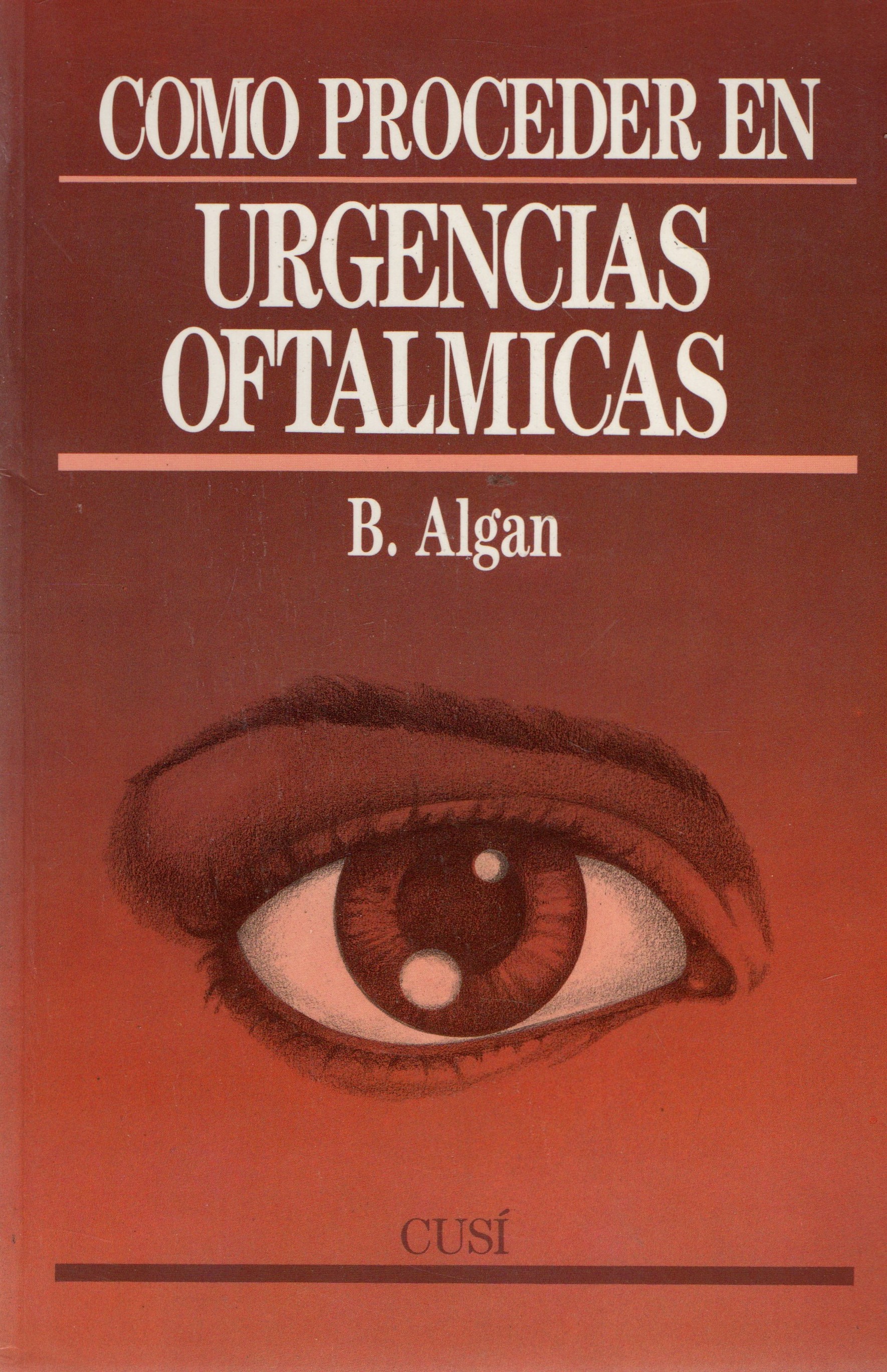 COMO PROCEDER EN URGENCIAS OFTALMICAS