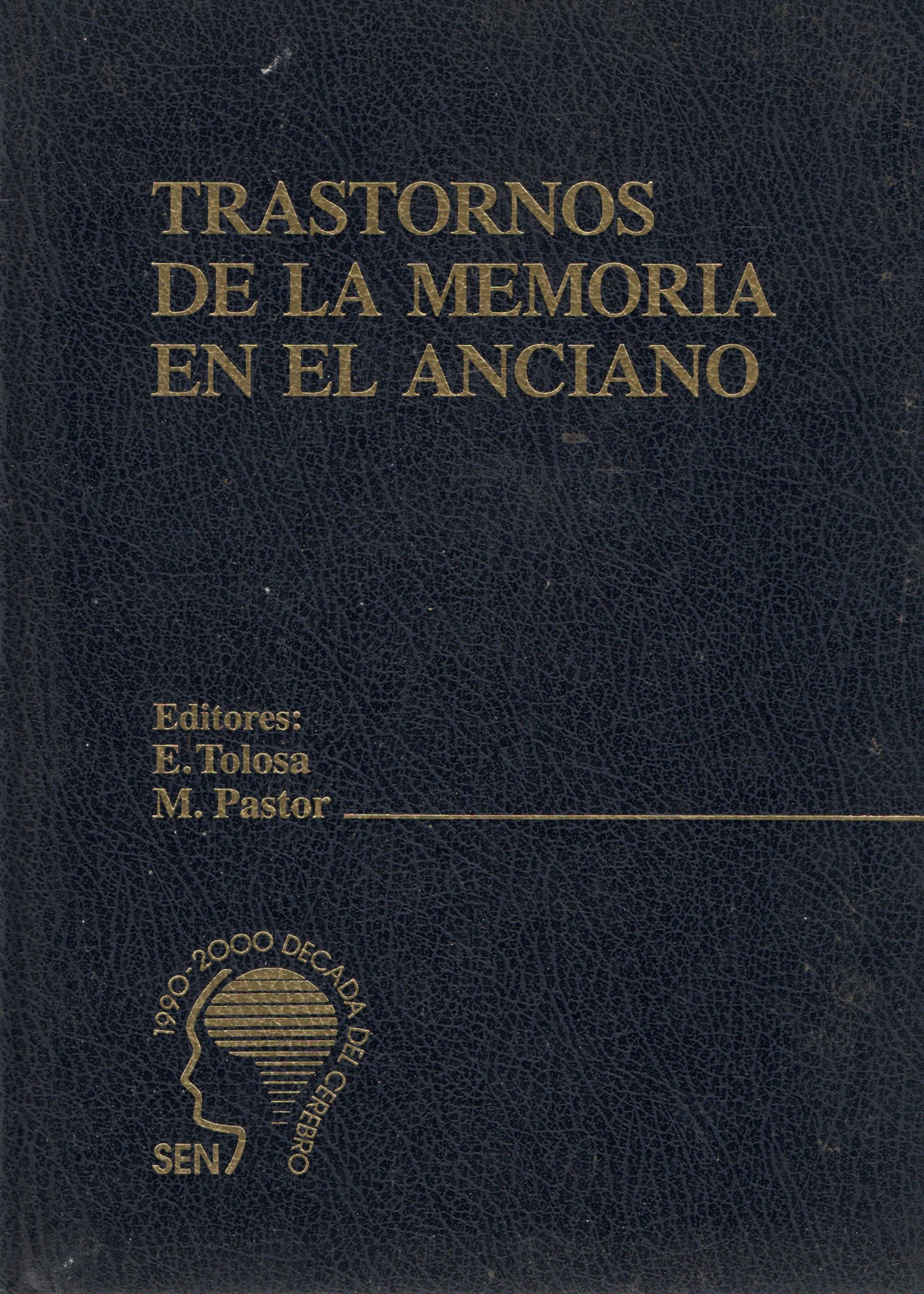 TRANSTORNOS DE LA MEMORIA EN EL ANCIANO