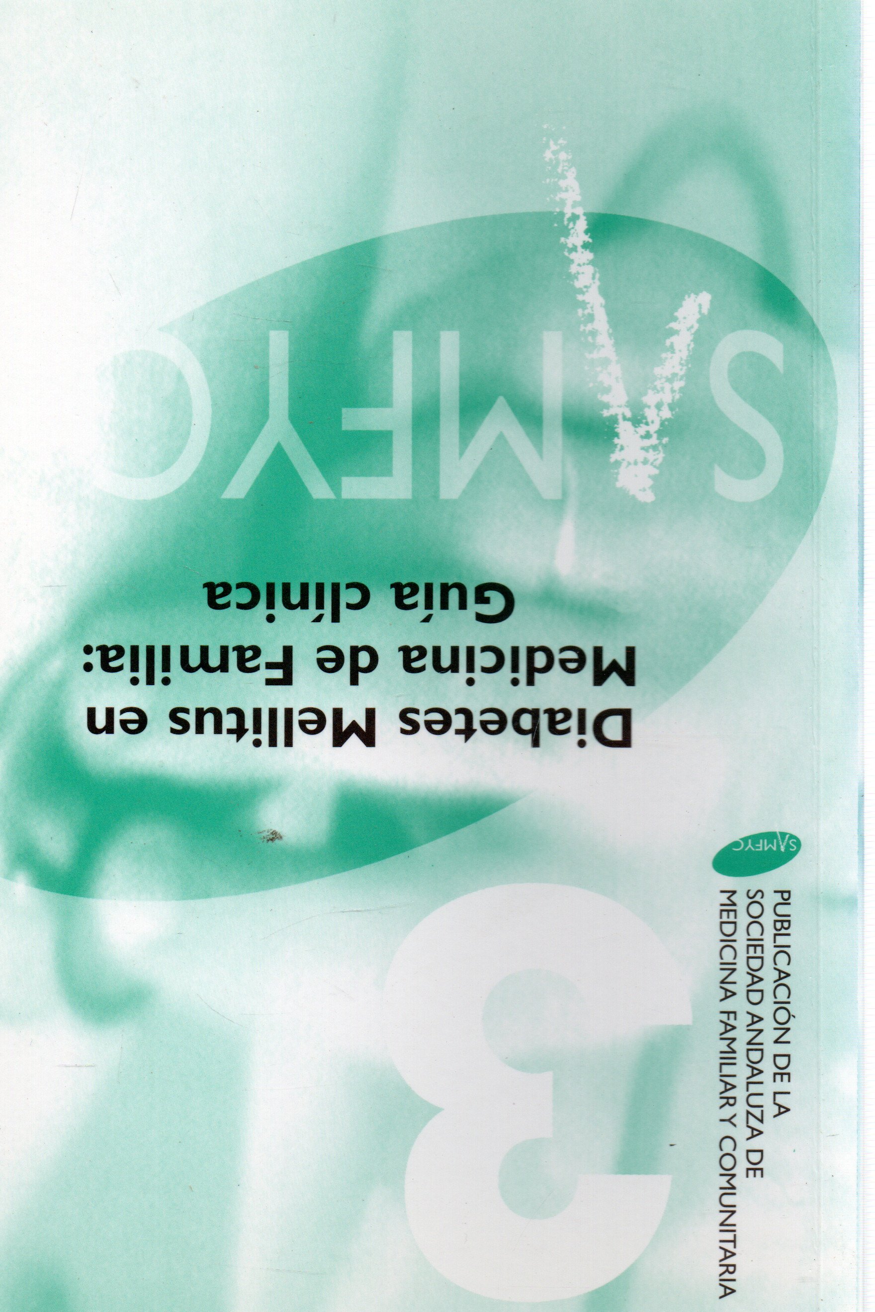 DIABETES MELLITUS EN MEDICINA DE FAMILIA: GUIA CLINICA