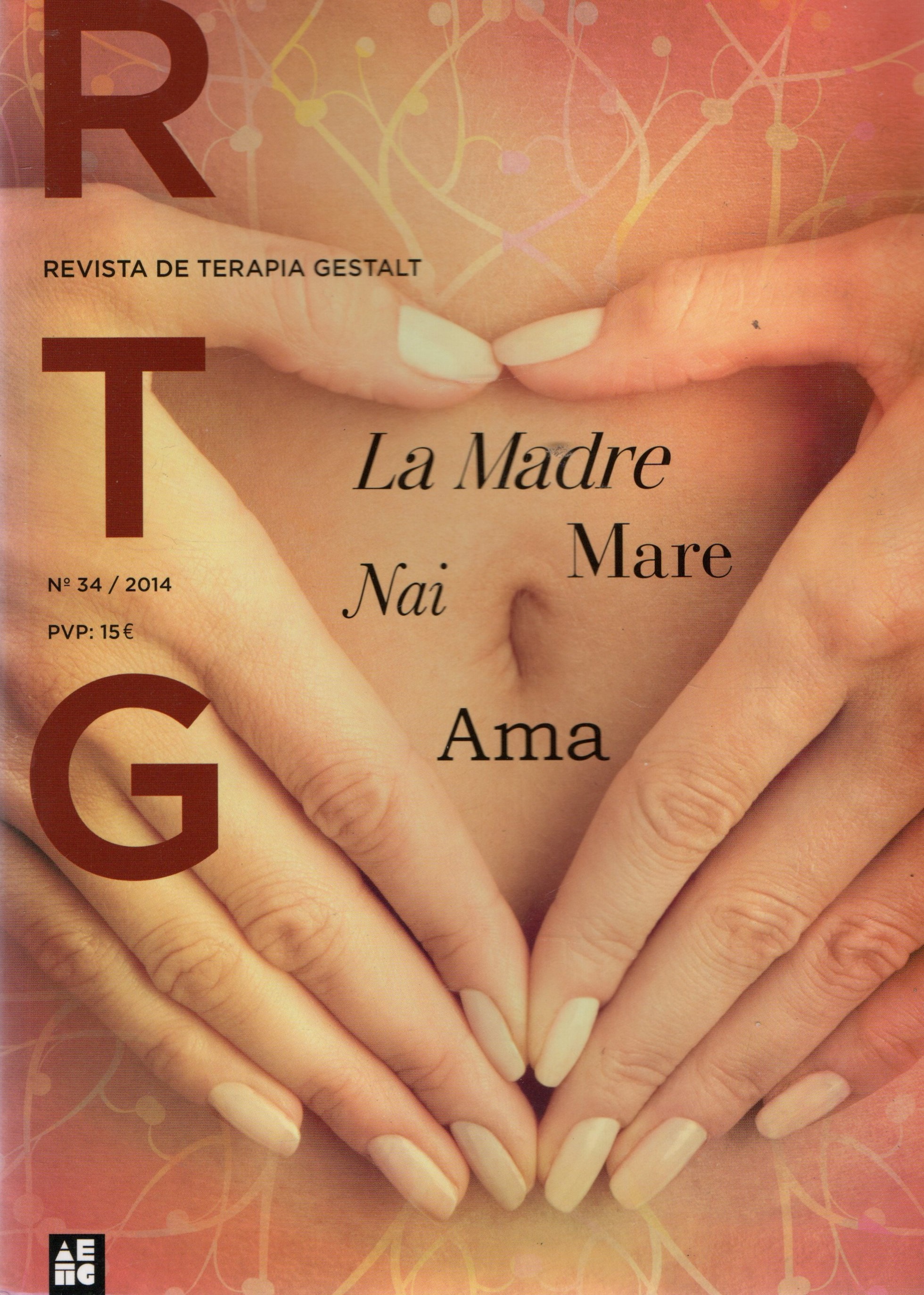 REVISTA DE TERAPIA GESTALT Nº 34. LA MADRE MARE NAI AMA