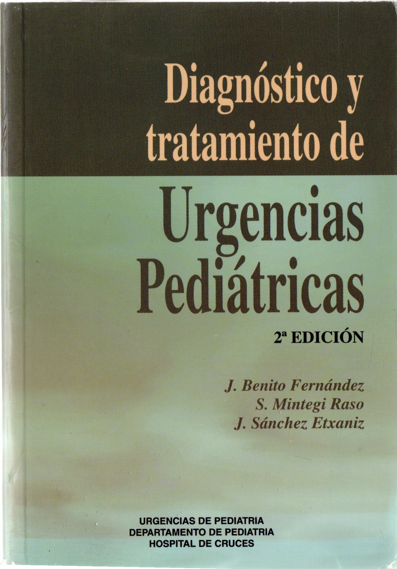 DIAGNOSTICO Y TRATAMIENTO DE URGENCIAS PEDIATRICAS