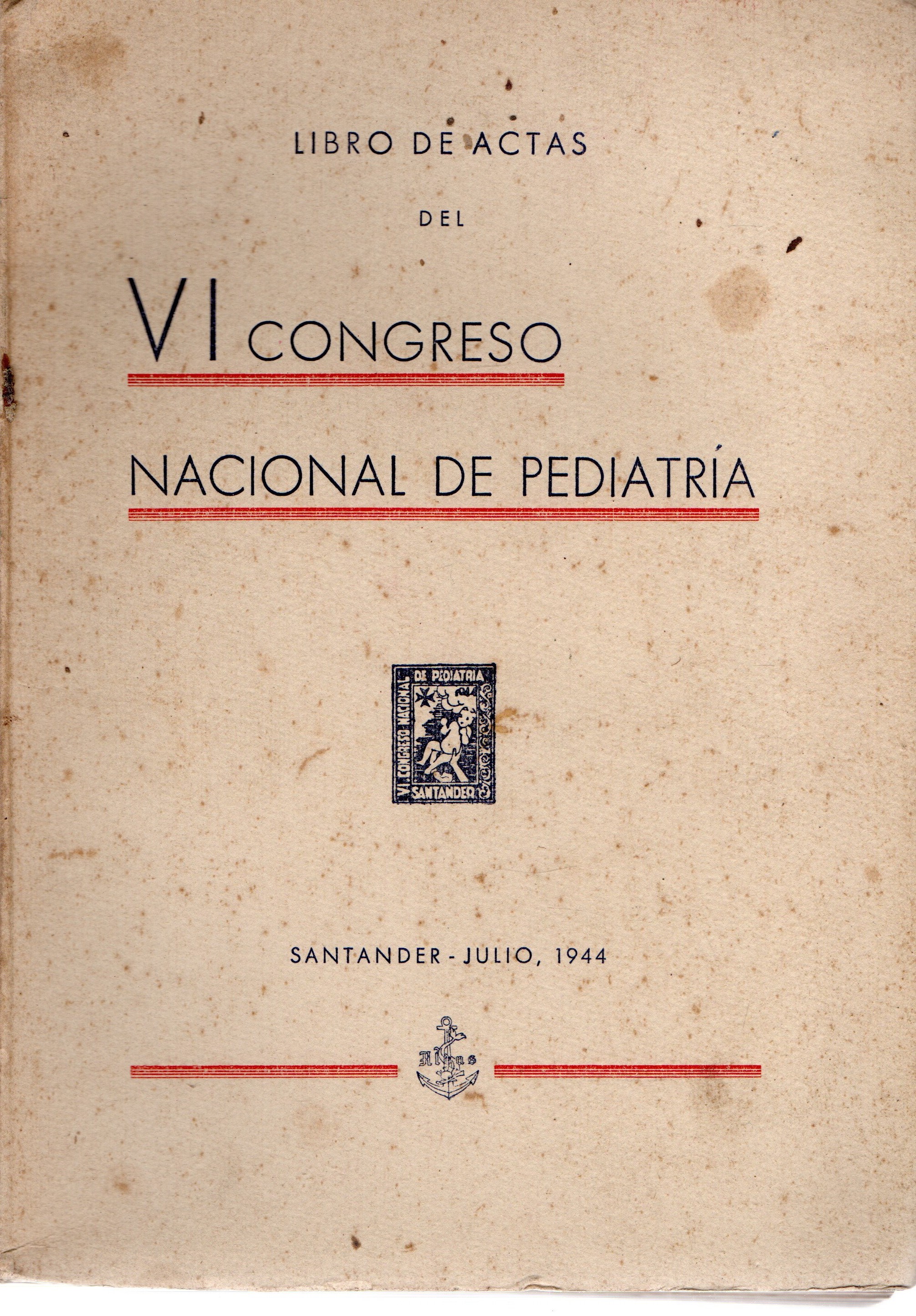 LIBRO DE ACTAS DEL VI CONGRESO NACIONAL DE PEDIATRIA