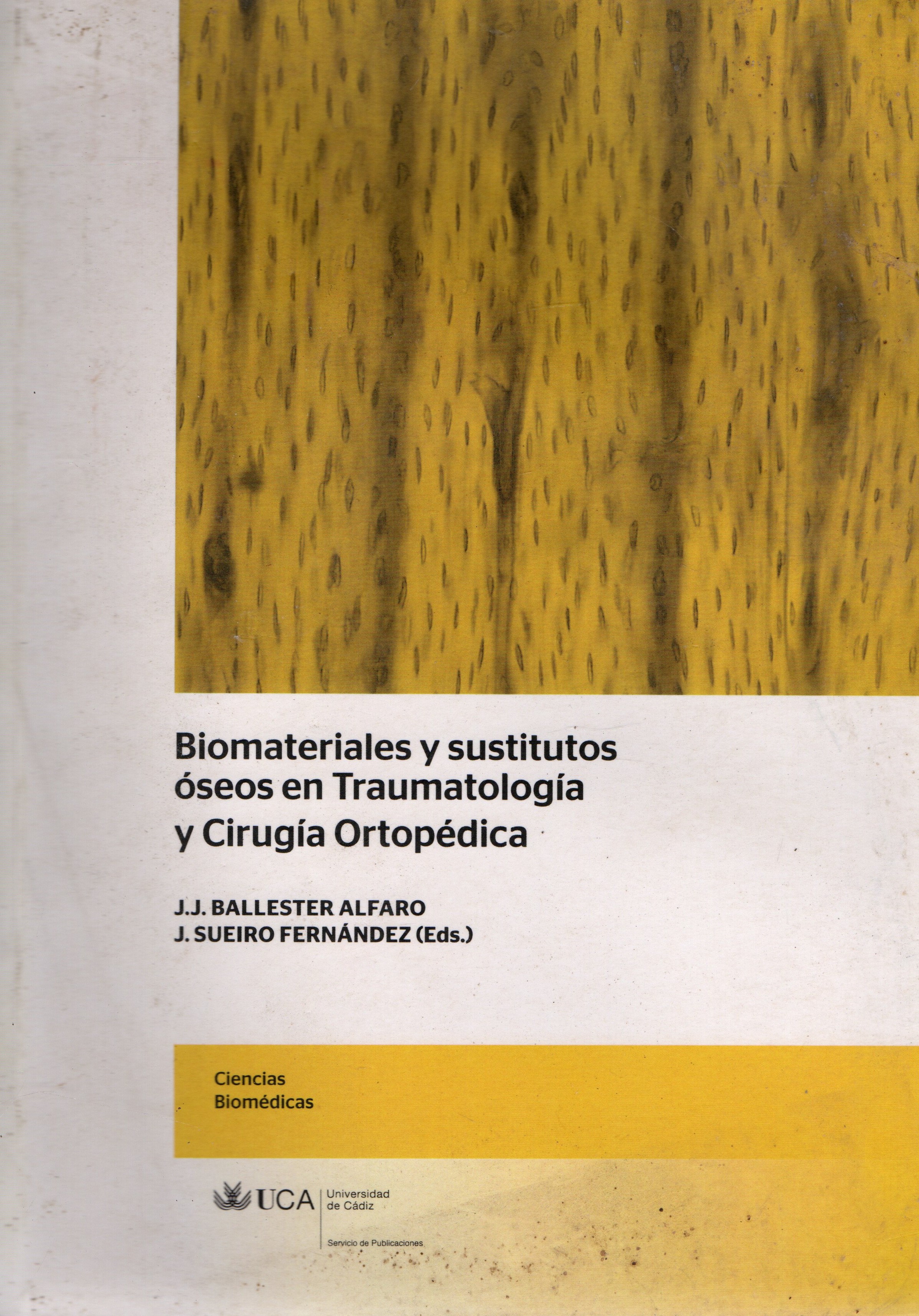 BIOMATERIALES Y SUSTITUTOS OSEOS EN TRAUMATOLOGIA Y CIRUGIA ORTOPEDICA