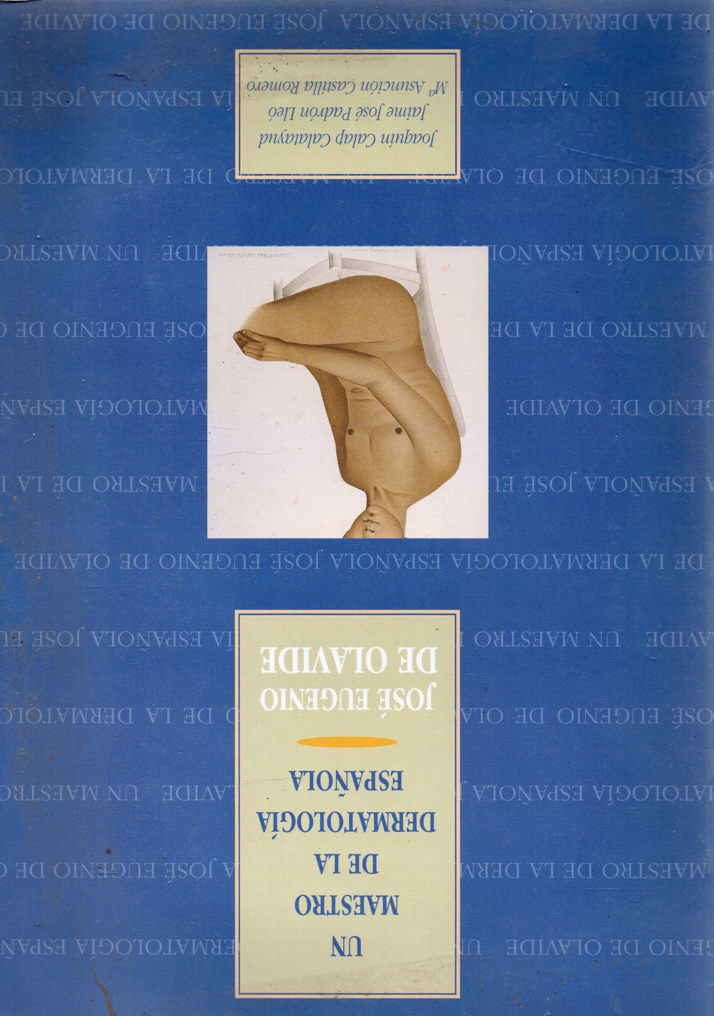 UN MAESTRO DE LA DERMATOLOGIA ESPAÑOLA JOSE EUGENIO DE OLAVIDE