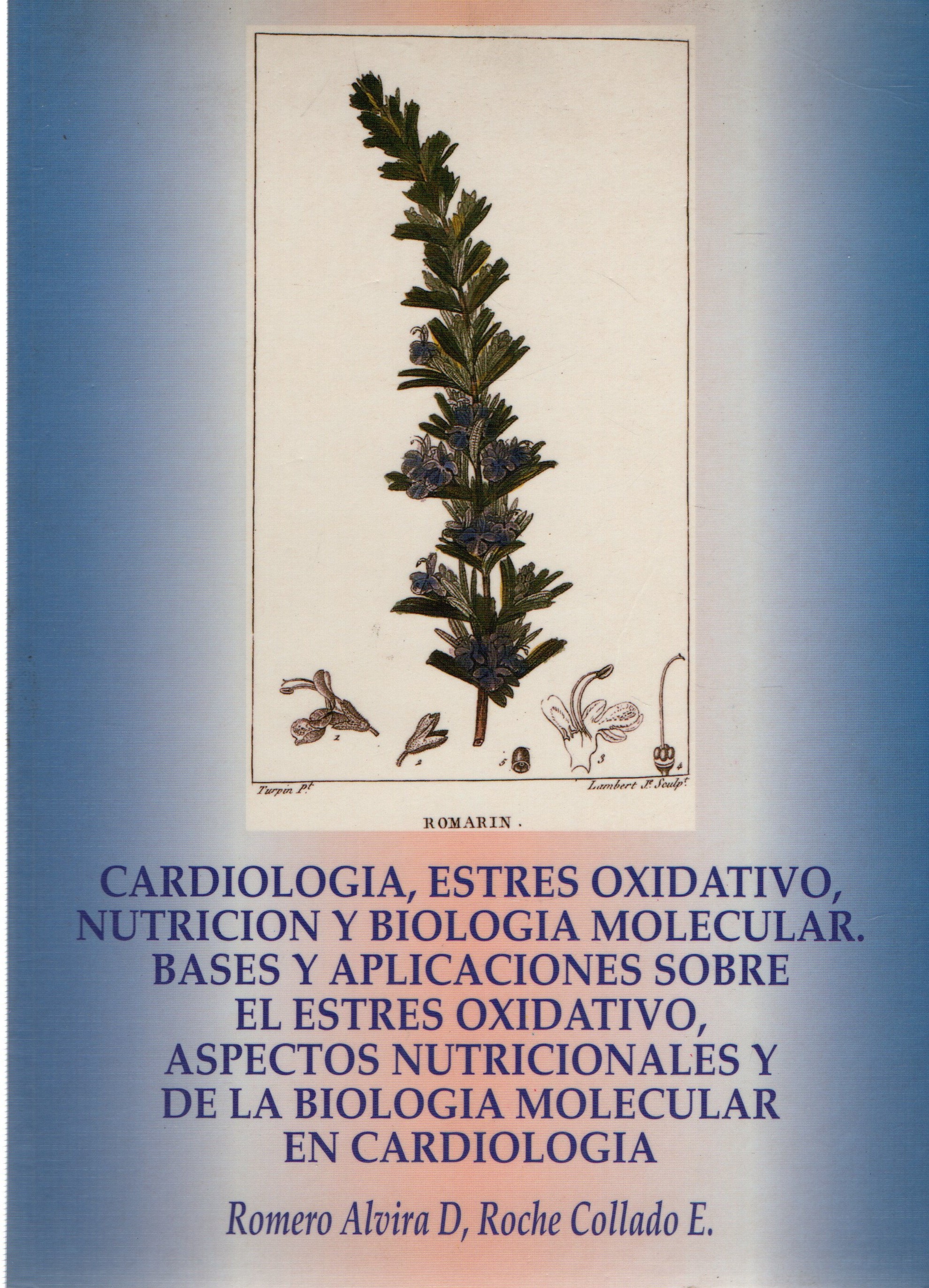CARDIOLOGIA, ESTRES OXIDATIVO NUTRICION Y BIOLOGIA MOLECULAR.