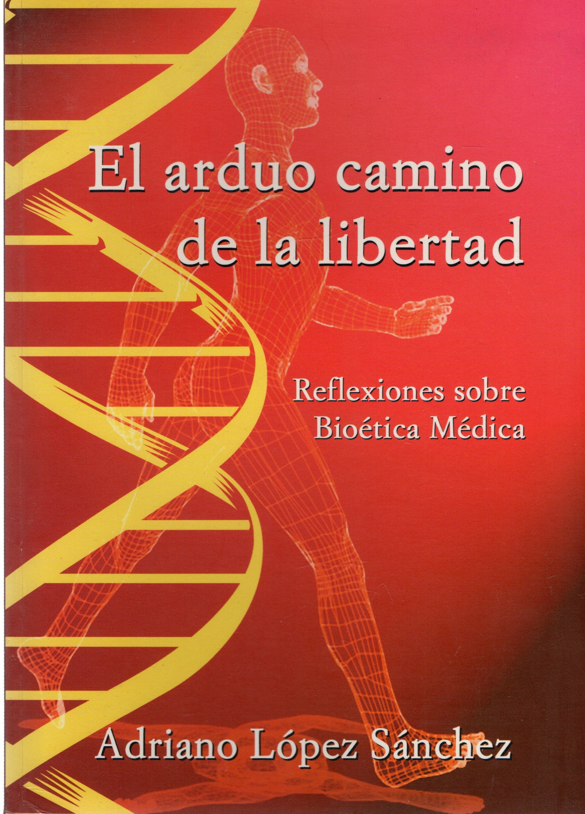 EL ARDUO CAMINO DE LA LIBERTAD