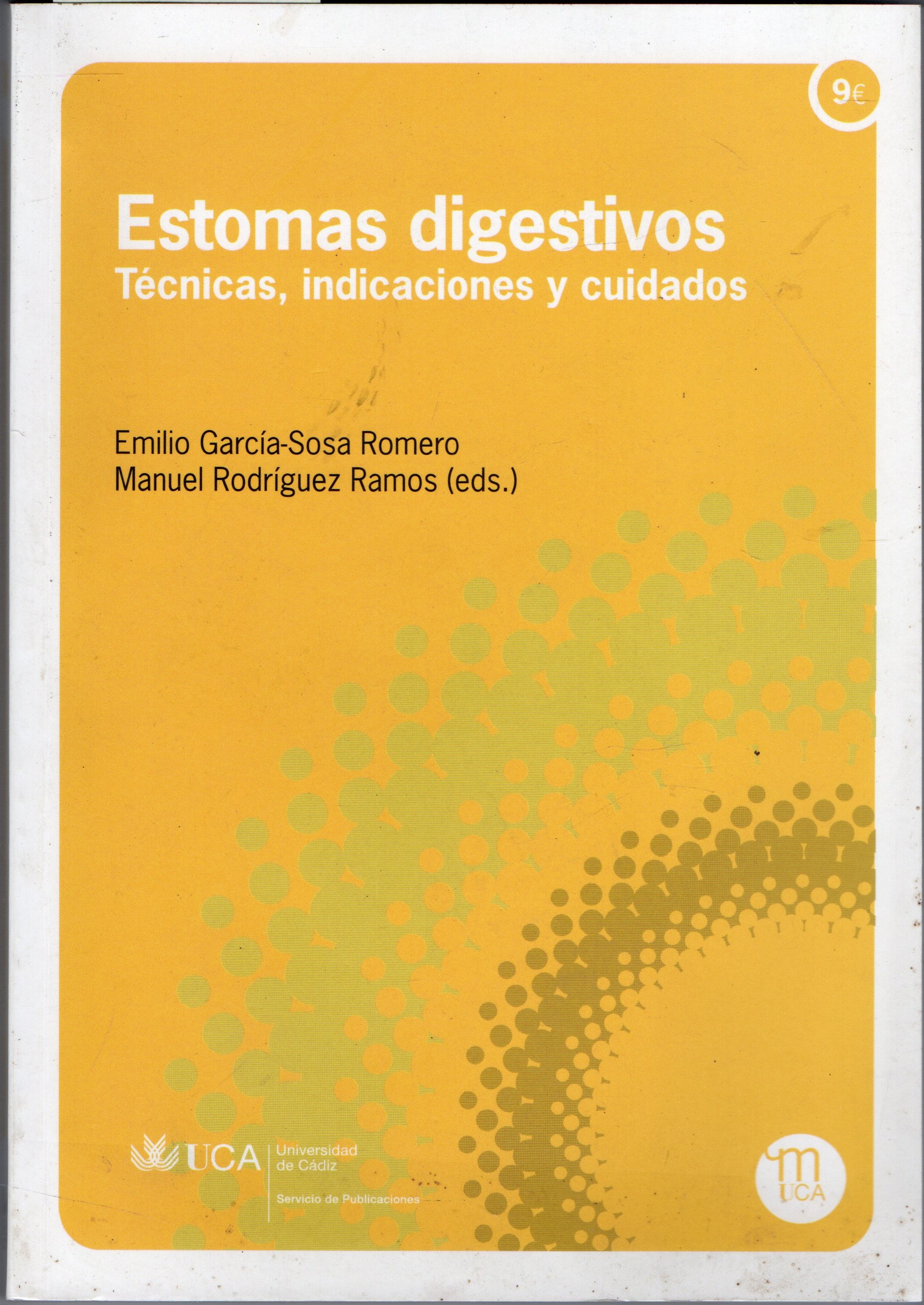 ESTOMAS DIGESTIVOS TECNICAS, INDICACIONES Y CIUDADOS