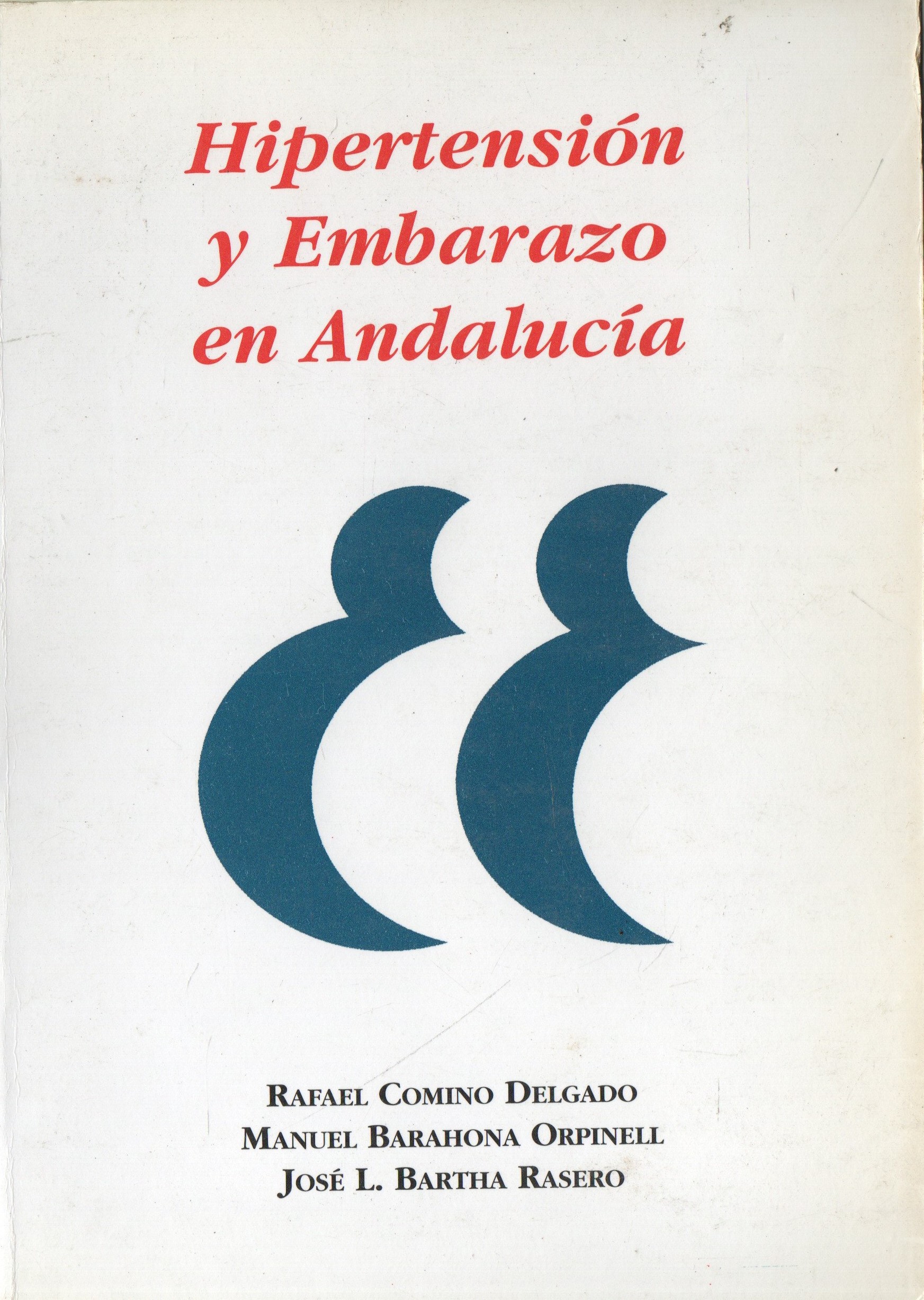 HIPERTENSION Y EMBARAZO EN ANDALUCIA
