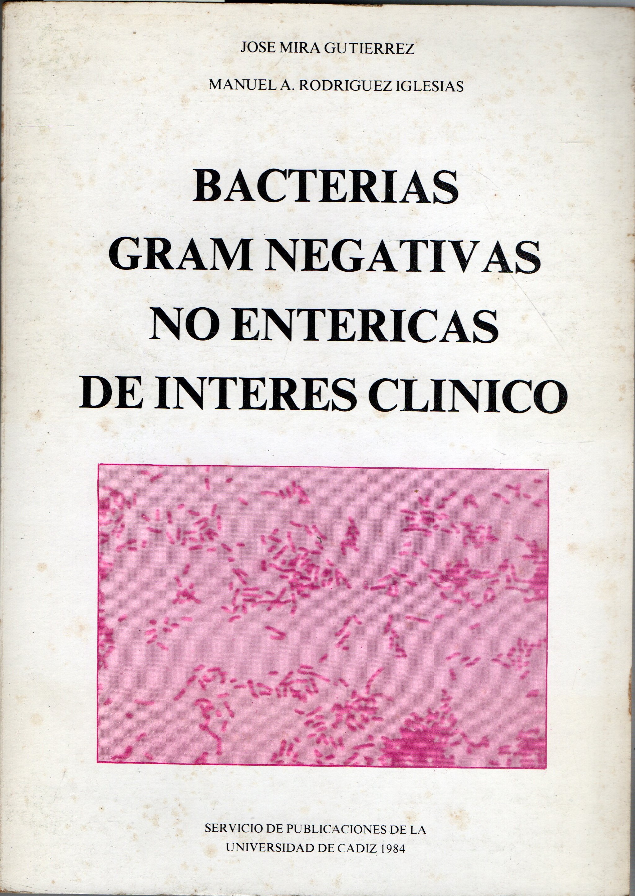 BACTERIAS GRAM NEGATIVAS NO ENTERICAS DE INTERES CLINICO