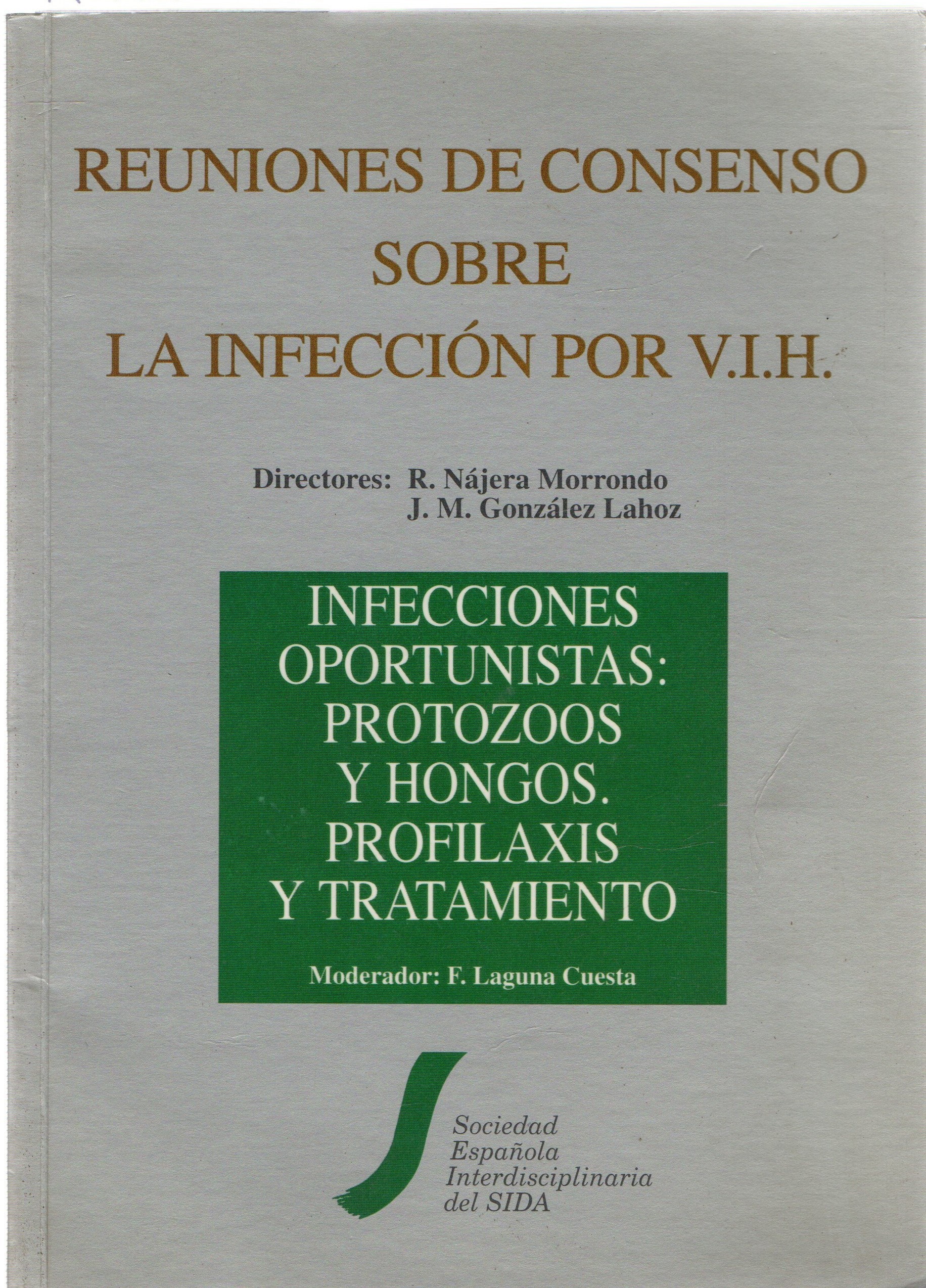 REUNIONES DE CONSENSO SOBRE LA INFECCION POR V.I.H.