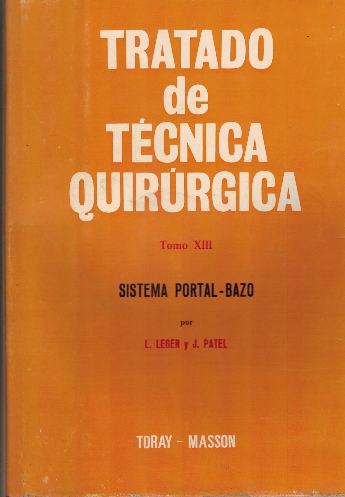 TRATADO DE TECNICA QUIRURGICA TOMO XIII