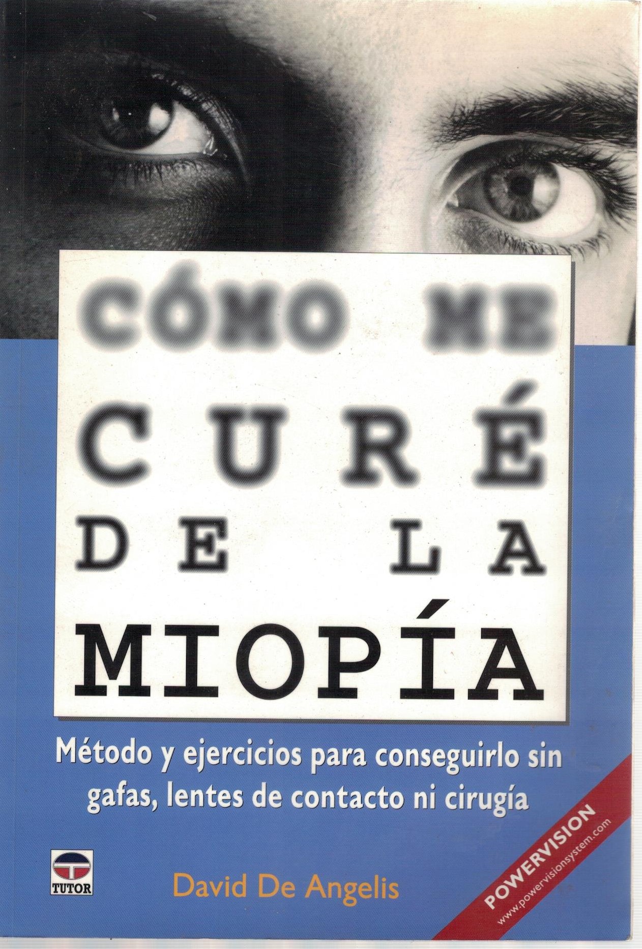 COMO ME CURE DE LA MIOPIA