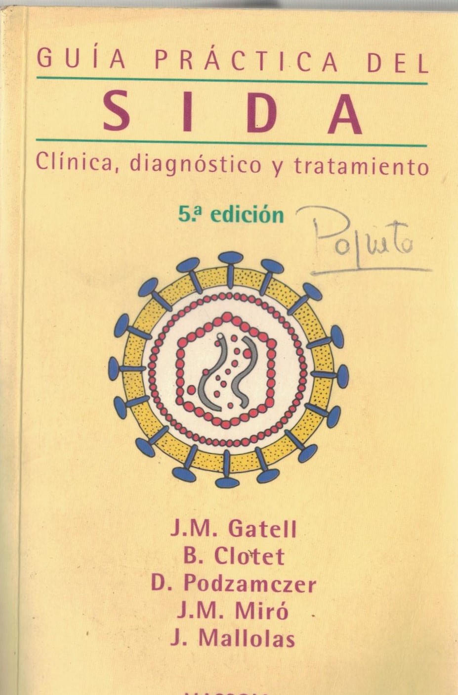GUIA PRACTICA DEL SIDA CLINICA, DIAGNOSTICO Y TRATAMIENTO