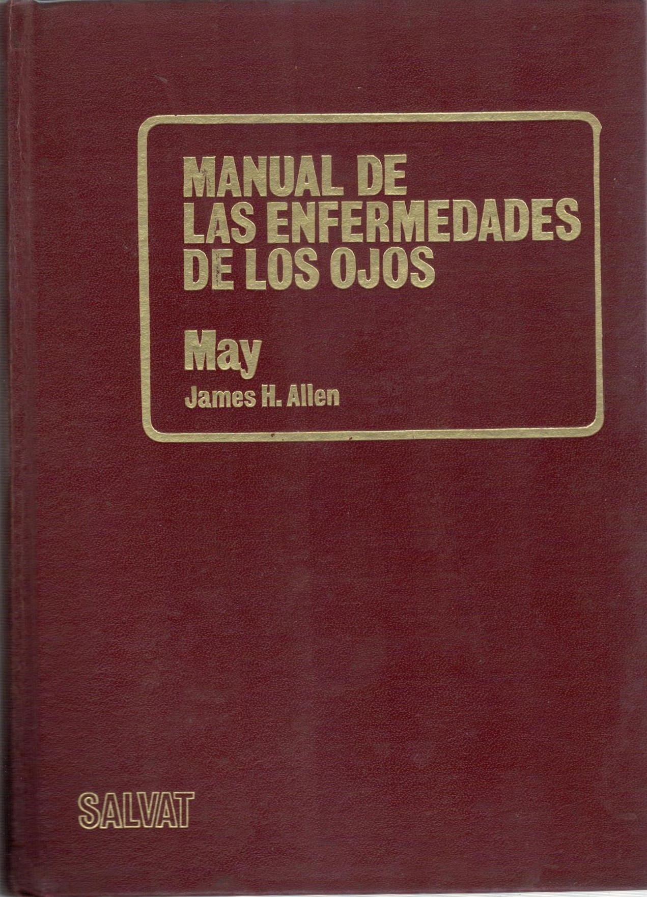 MANUAL DE LAS ENFERMEDADES DE LOS OJOS