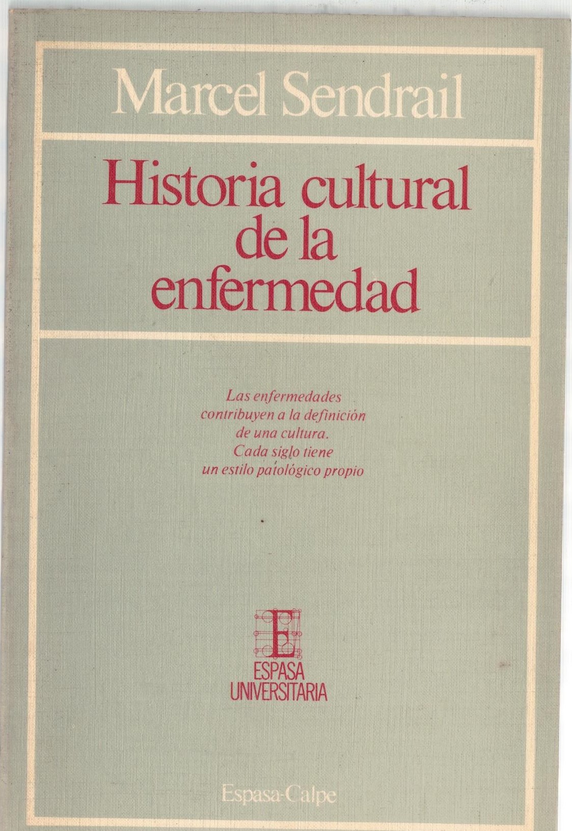 HISTORIA CULTURAL DE LA ENFERMEDAD