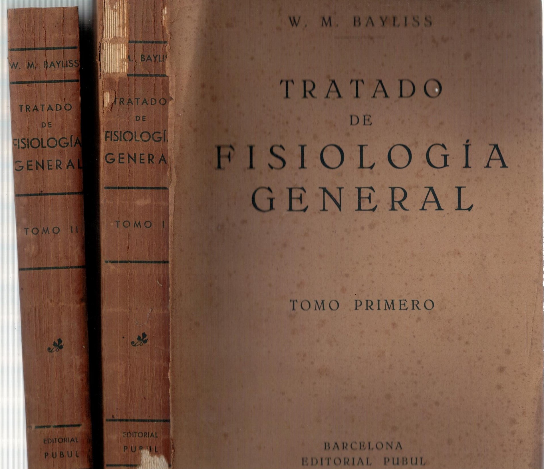 TRATADO DE FISIOLOGIA GENERAL. TOMO I Y II