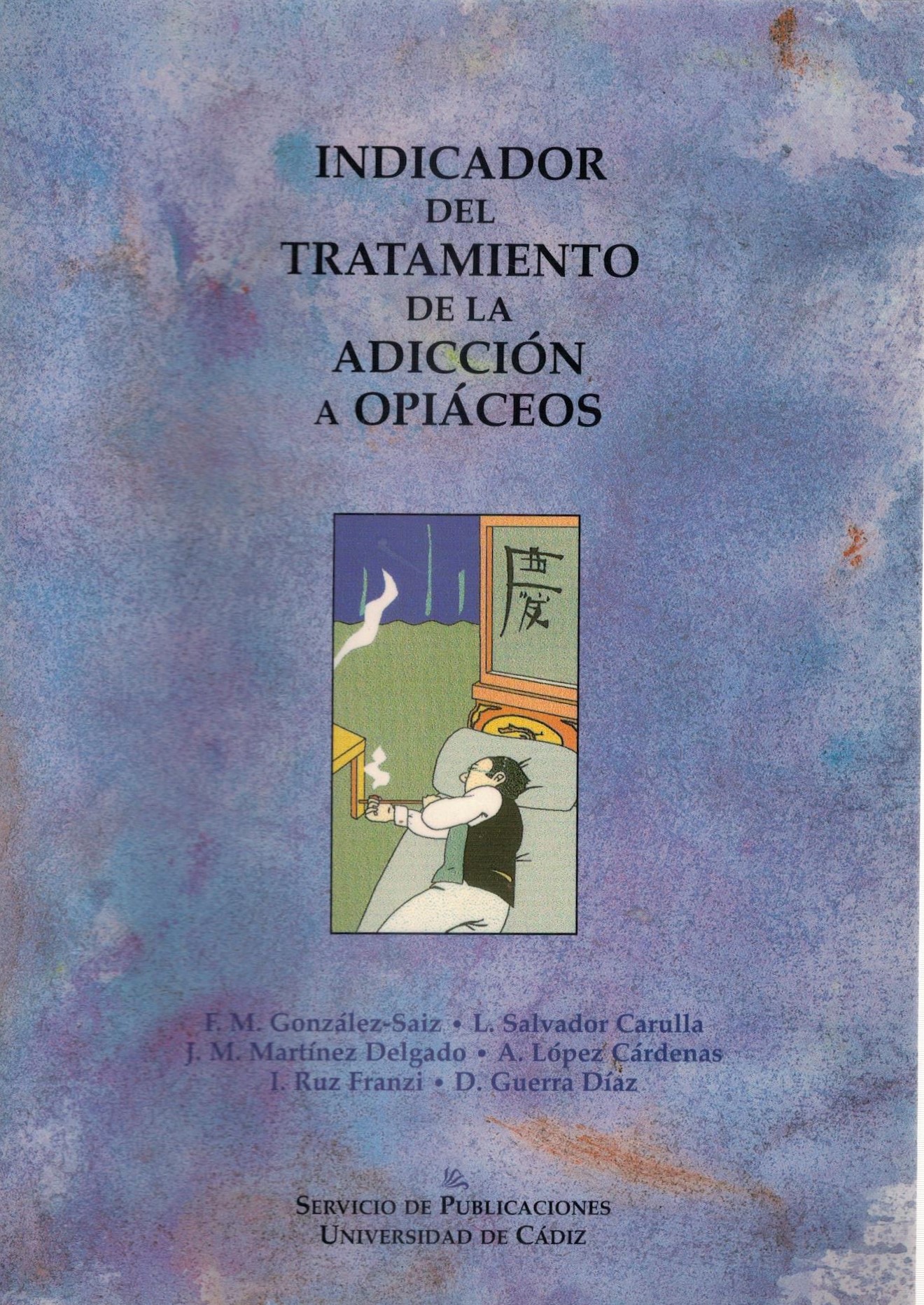 INDICADOR DEL TRATAMIENTO DE LA ADICCION A OPIACEOS