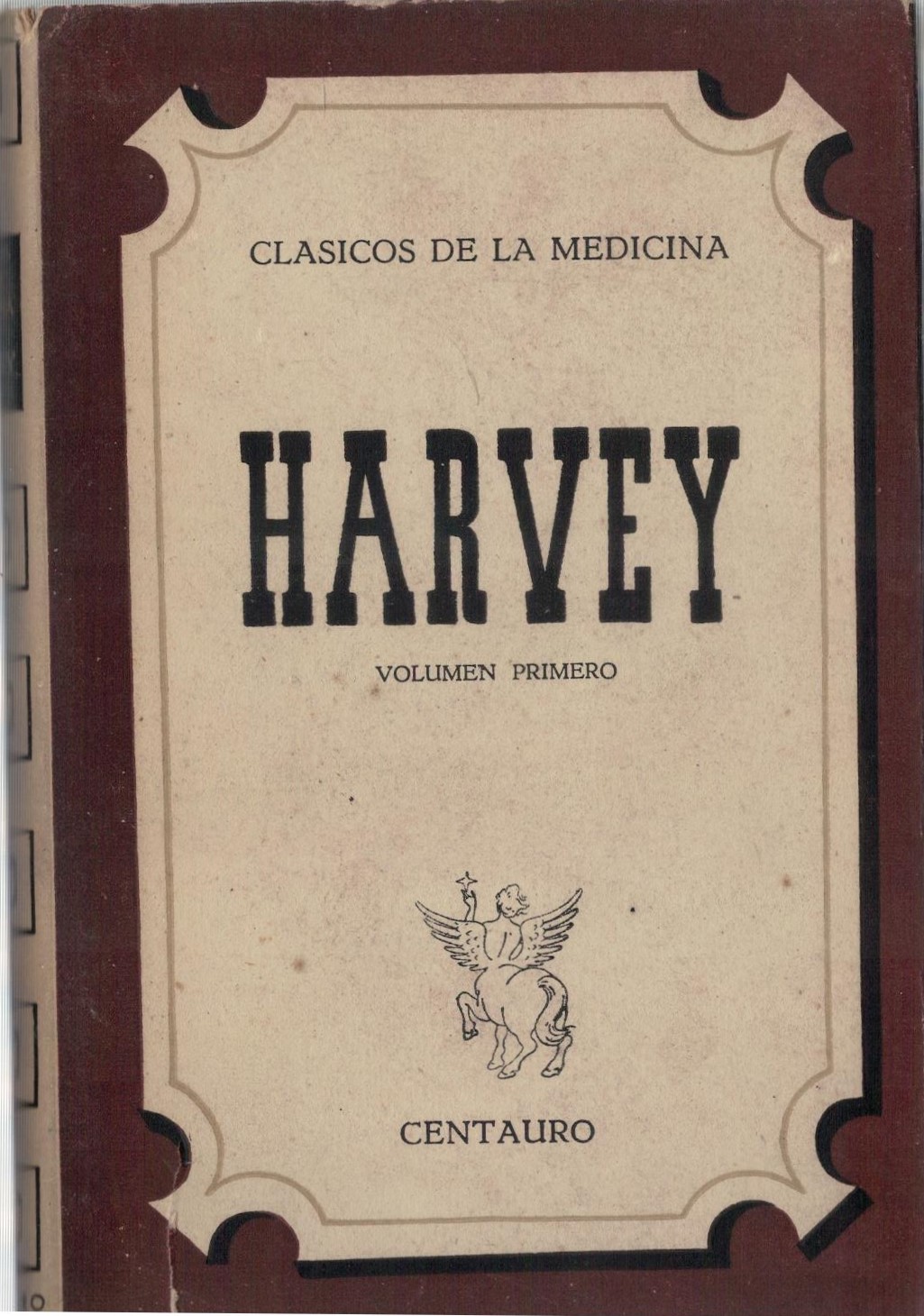 CLASICOS DE LA MEDICINA HARVEY VOL. I