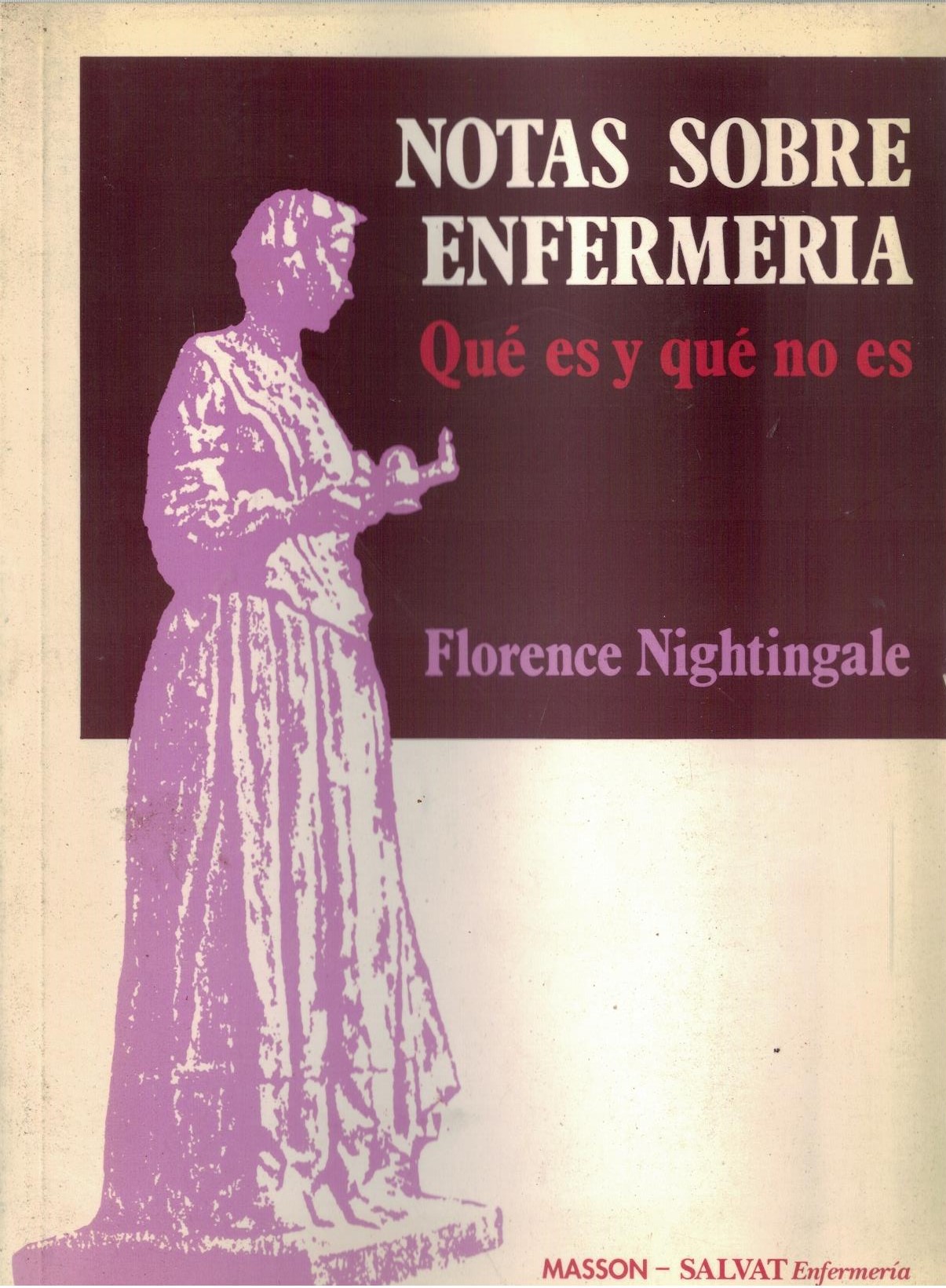 NOTAS SOBRE ENFERMERIA QUE ES Y QUE NO ES