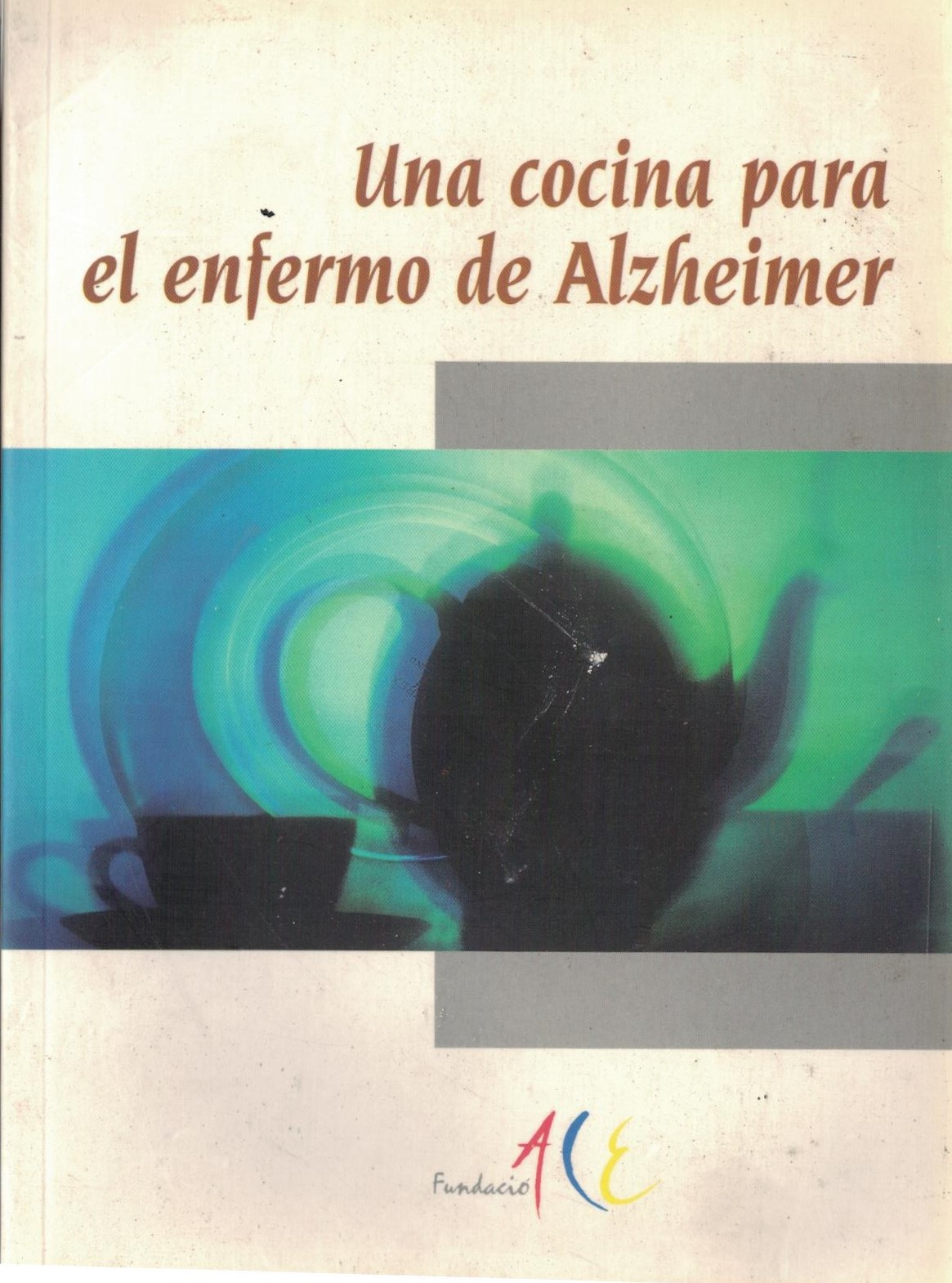 UNA COCINA PARA EL ENFERMO DE ALZHEIMER