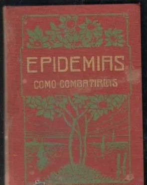LAS EPIDEMIAS. CÓMO COMBATIRLAS