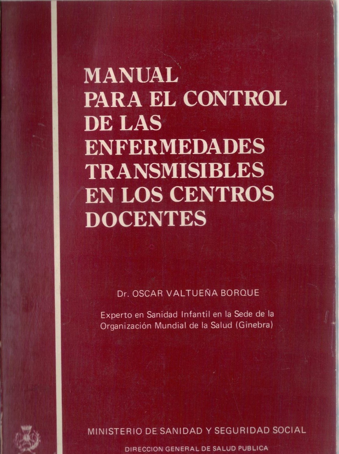 MANUAL PARA EL CONTROL DE LAS ENFERMEDADES TRANSMISIBLES EN LOS CENTROS DOCENTES