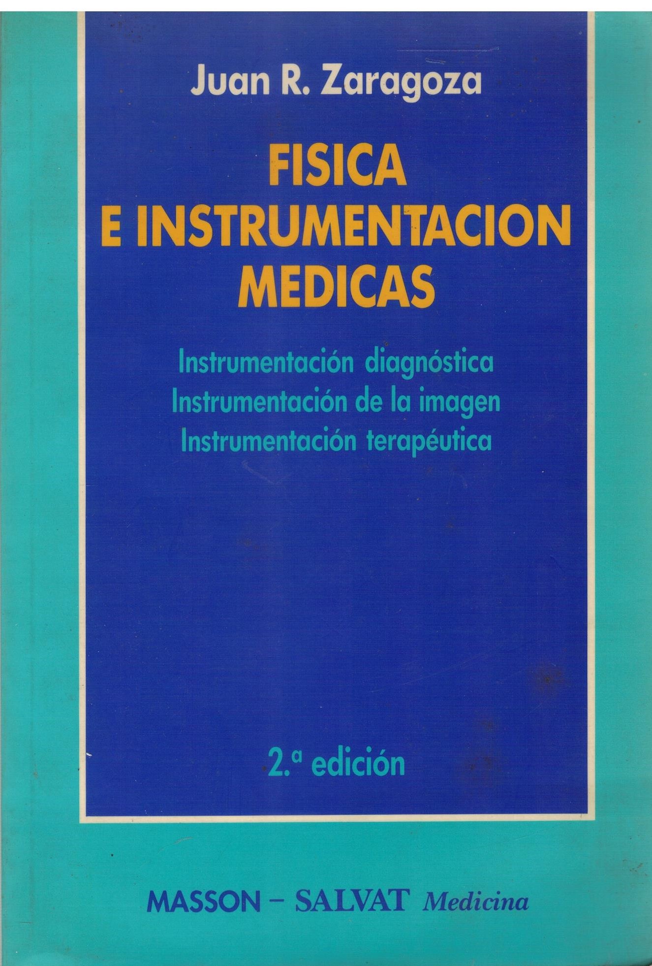 FISICA E INSTRUMENTACION MEDICAS