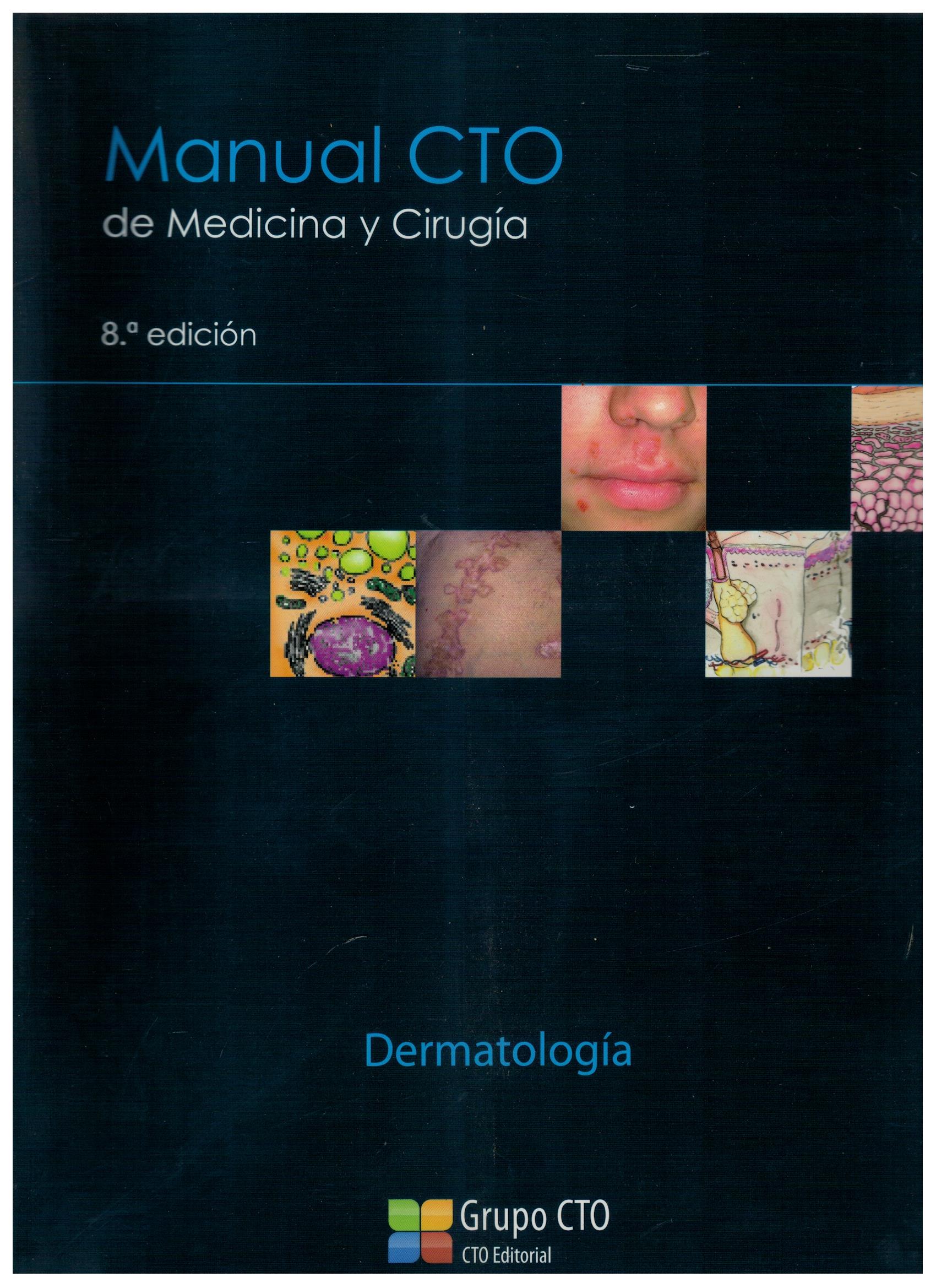 MANUAL CTO DE MEDICINA Y CIRUGIA  8ª EDICION. DERMATOLOGIA