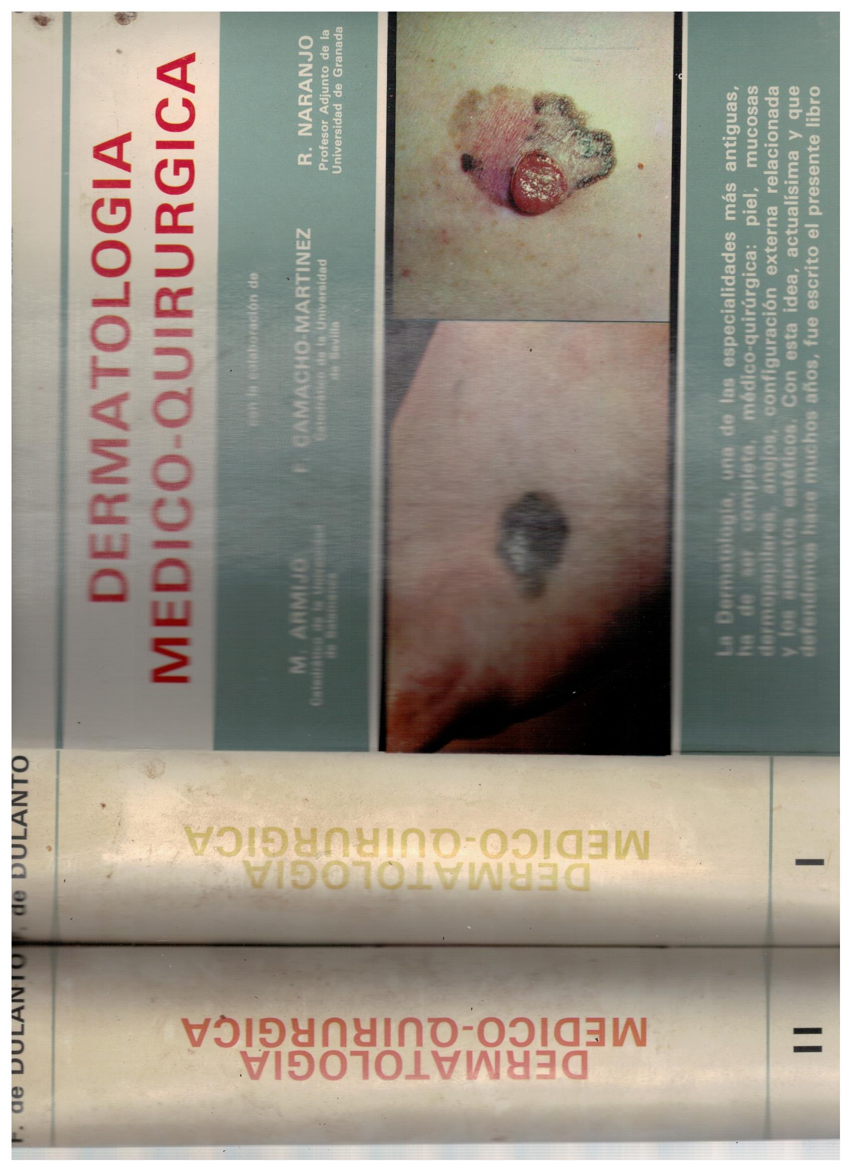 DERMATOLOGIA MEDICO-QUIRURGICA. TOMO I Y II