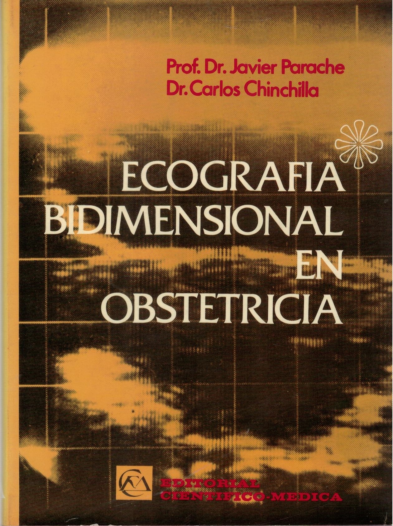 ECOGRAFIA BIDIMENSIONAL EN OBSTETRICIA