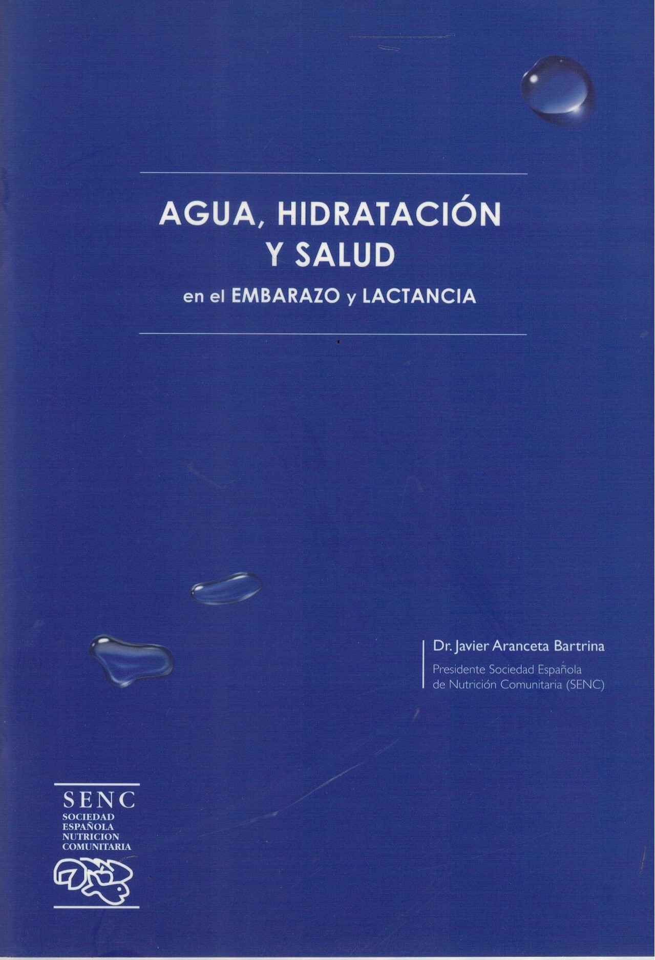 AGUA, HIDRATACION Y SALUD EN EL EMBARAO Y LACTANCIA