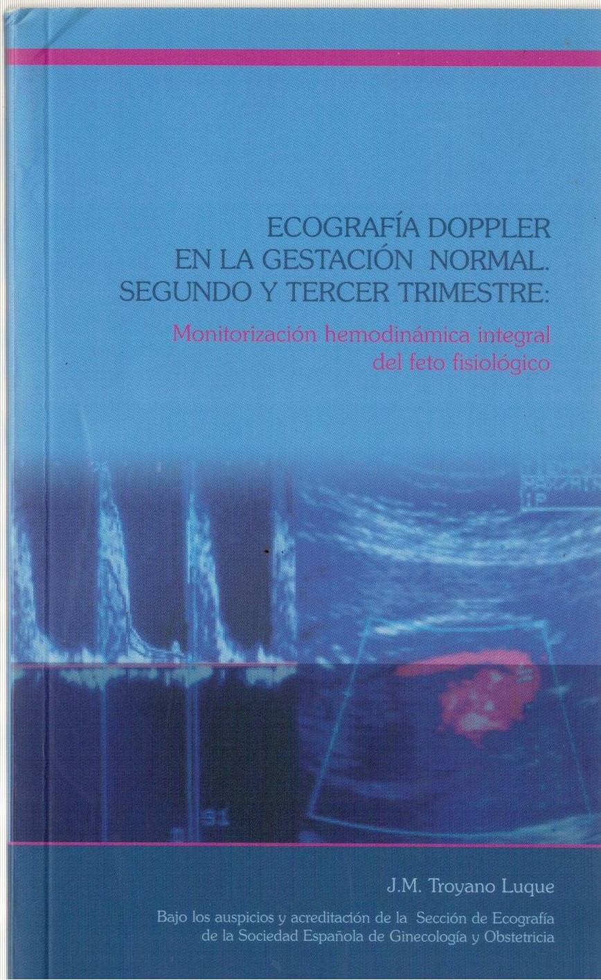 EOGRAFIA DOPPLER EN LA GESTACION NORMAL. SEGUNDO Y TERCER TRIMESTRE