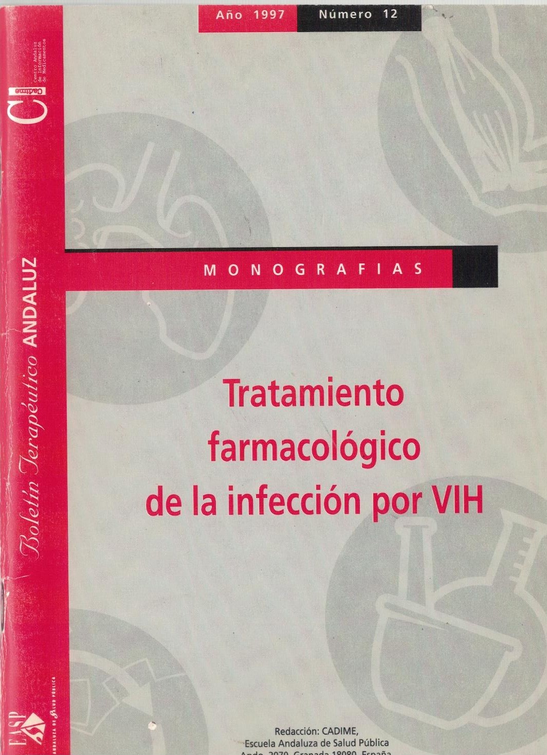 TRATAMIENTO FARMACOLOGICO DE LA INFECCION POR VIH
