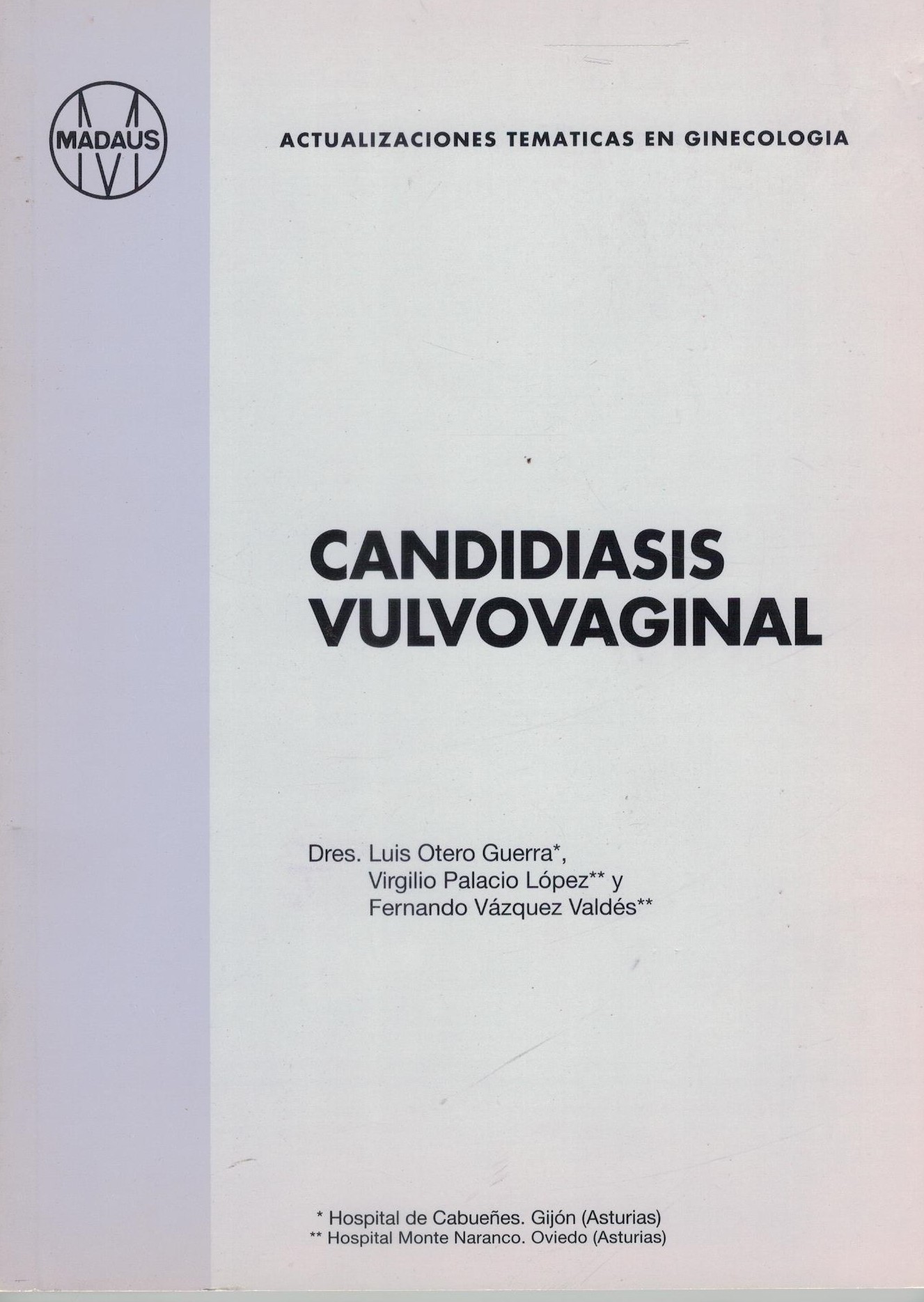 CANDIDIASIS VULVOVAGINAL