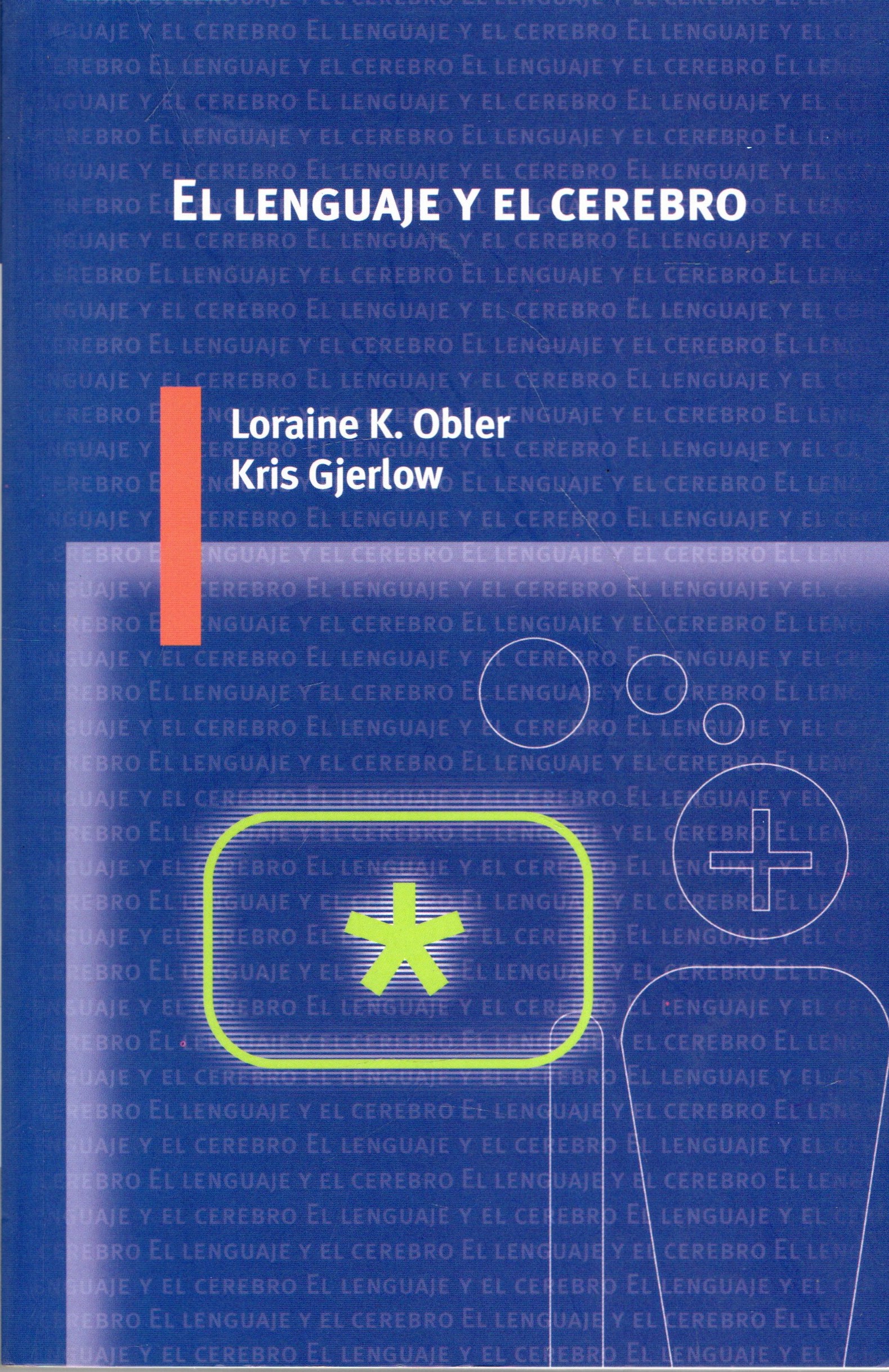 EL LENGUAJE Y EL CEREBRO.