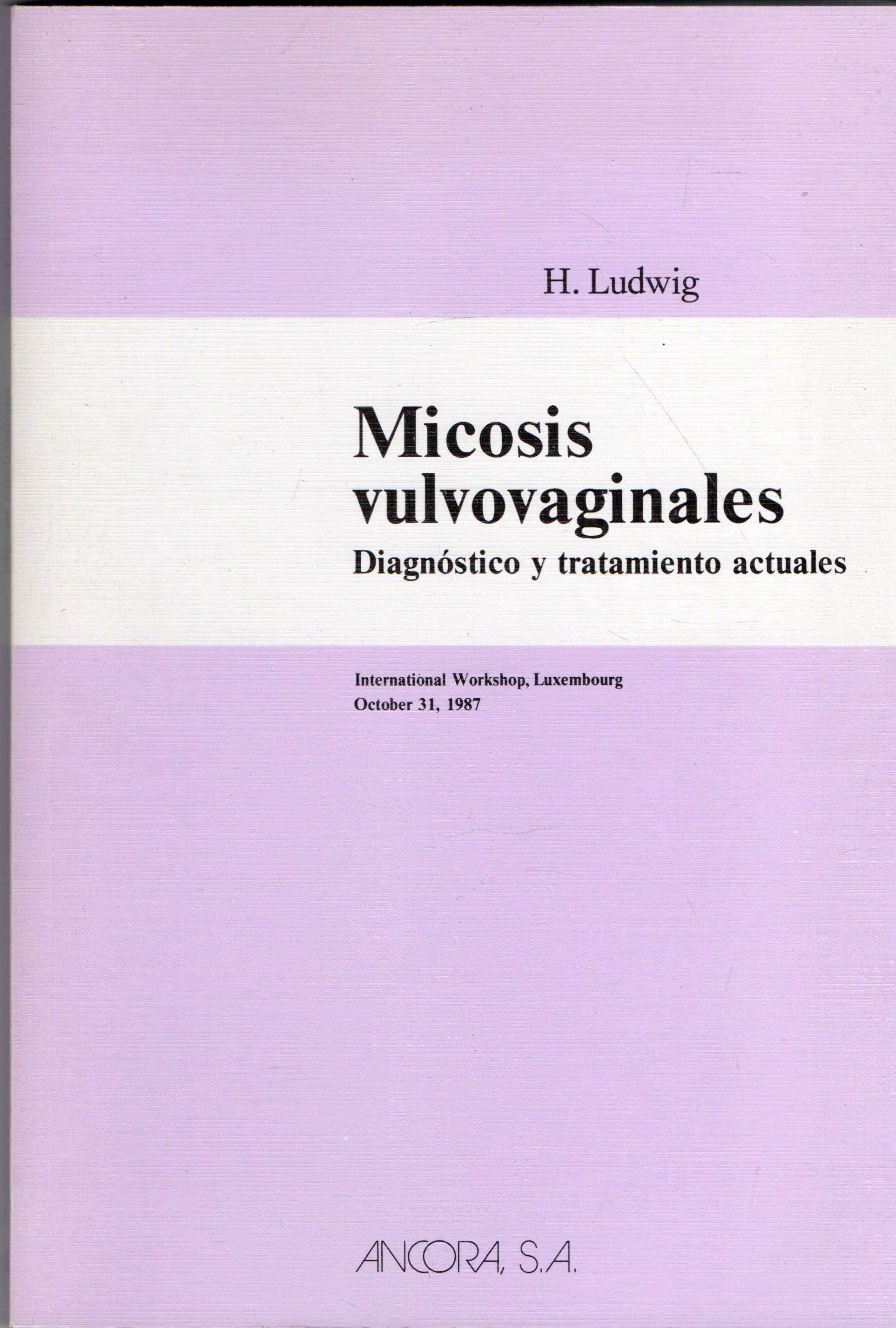 MICOSIS VULVOVAGINALES. DIAGNOSTICO Y TRATAMIENTO ACTUALES